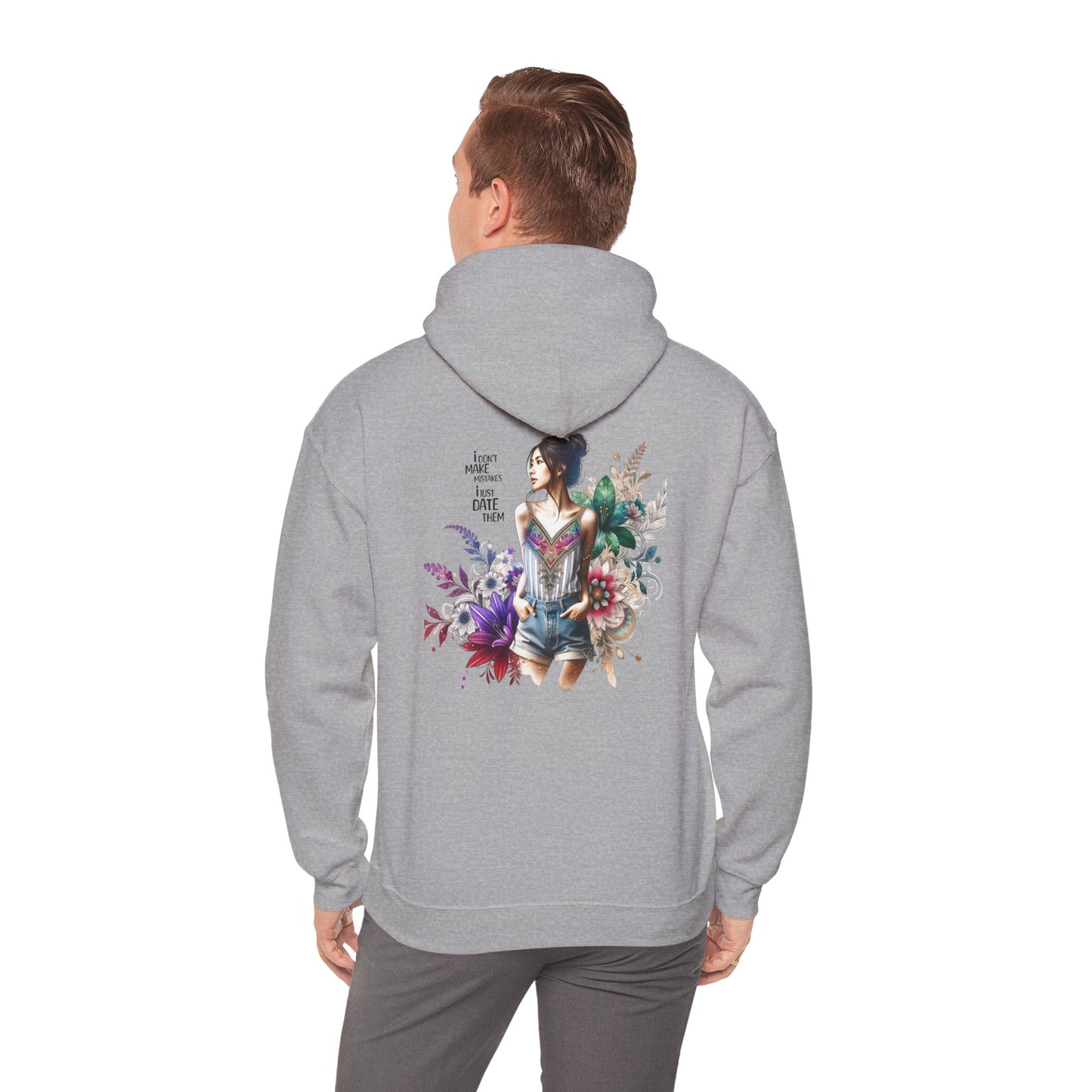 I Don`t Make Mistakes, I Just Date Them Whimsical Floral Sweatshirt, Unisex Hoodie, Cozy Apparel, Gift for Her, Casual Wear, Spring Fashion