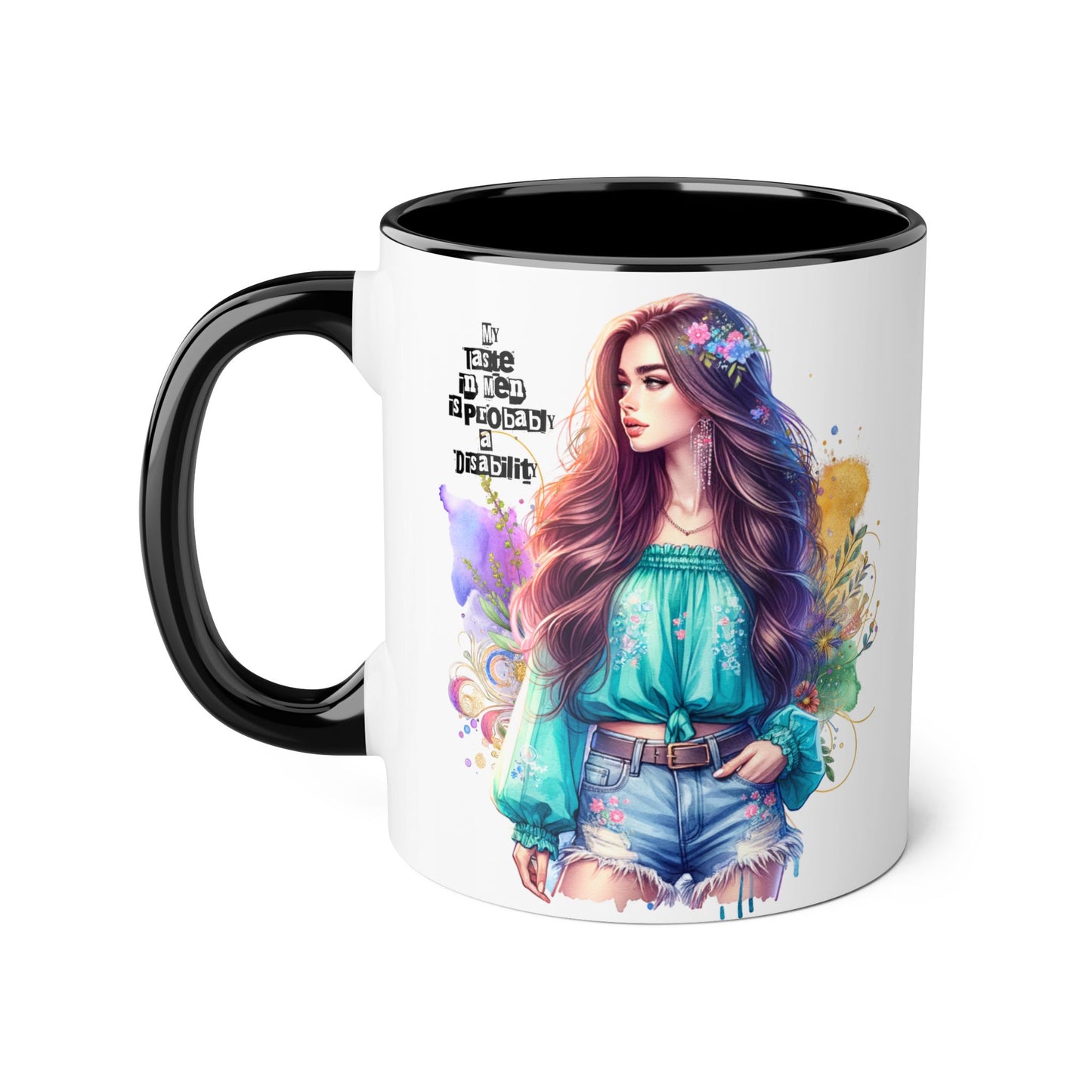 Funny Accent Mug - My Taste in Men is Probably a Disability Humor 11oz Cup