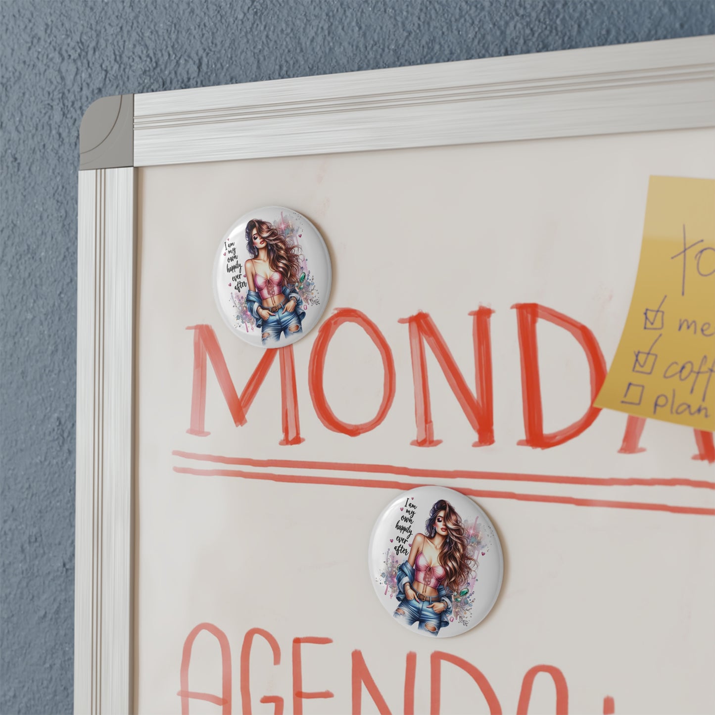 I Am My Own Happily Ever After Inspirational Button Magnets