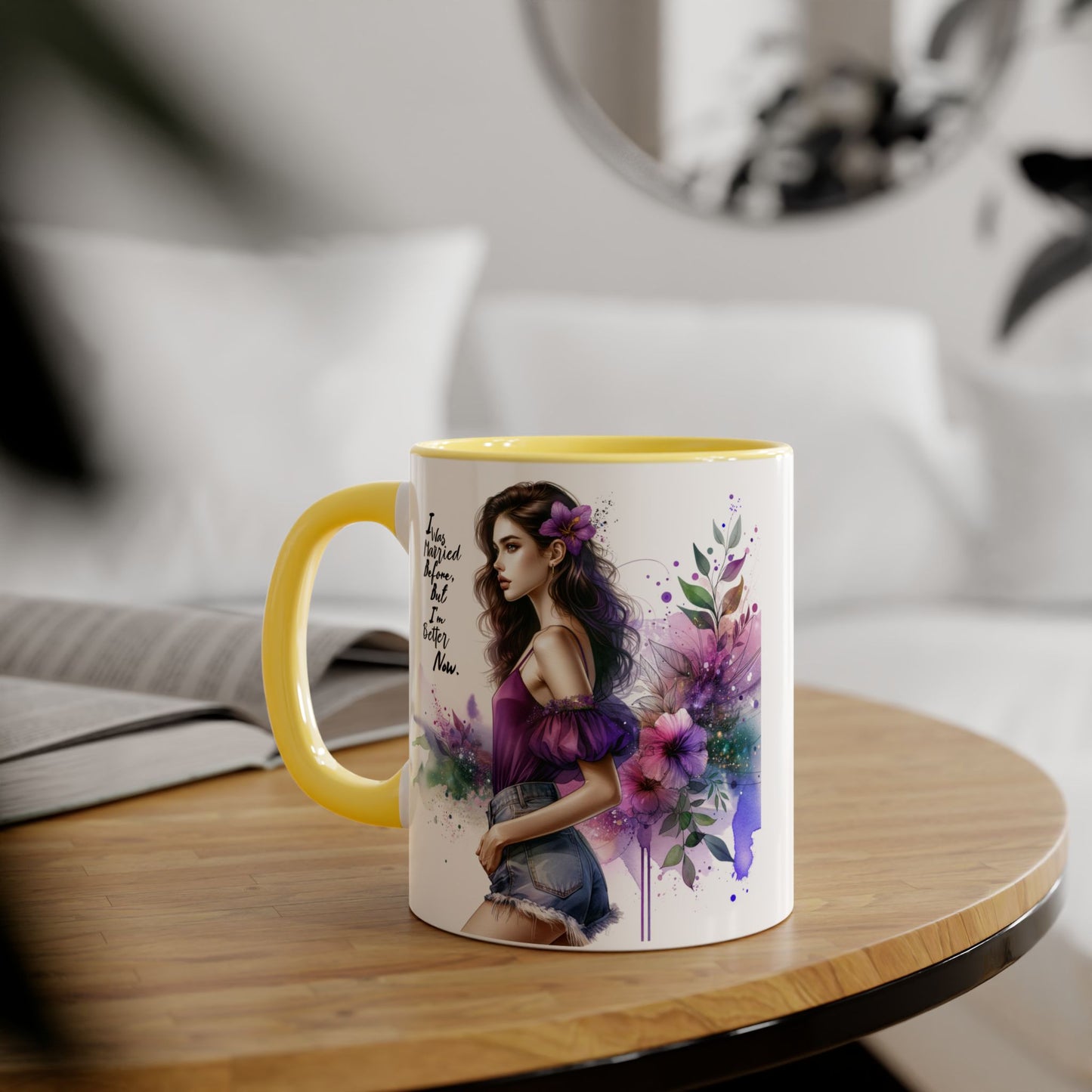 I Was Married Before But I'm Better Now Humoristic Empowered Woman Mug, Inspirational Coffee Cup, Motivational Gift for Her, Affirmation Mug, Unique Artwork Mug