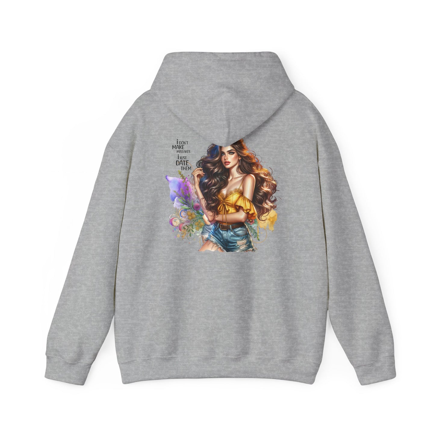 I Don`t Make Mistakes, I Just Date Them Colorful Artistic Hooded Sweatshirt with Inspirational Quote, Cozy Unisex Pullover, Streetwear Fashion, Unique Gift Idea, Art Lover Apparel