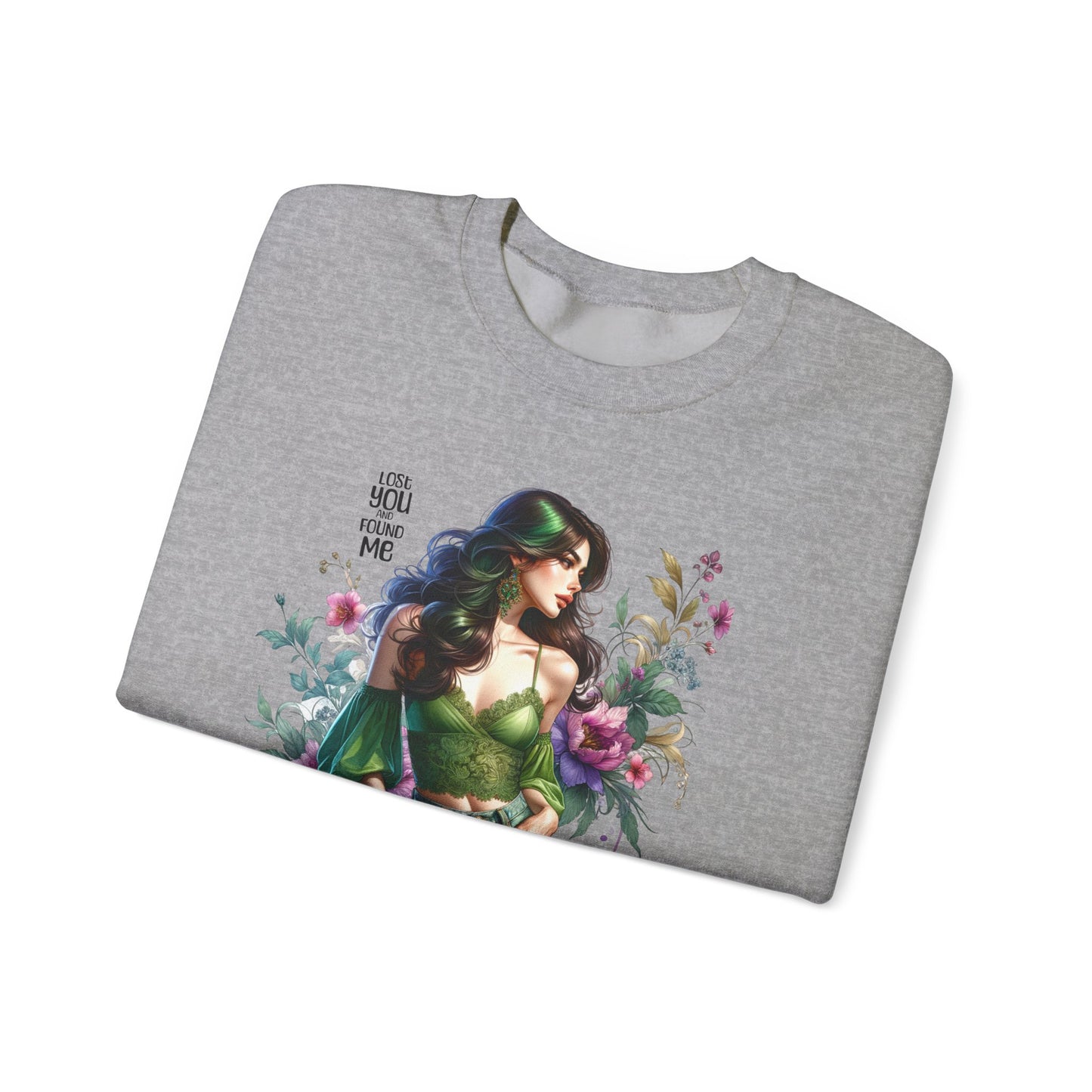 Lost You And Found Me Bohemian Floral Sweatshirt: Perfect for Cozy Days, Gift for Her, Casual Wear, Spring Fashion, Friendship Gift