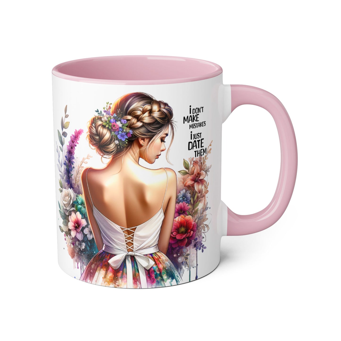 I Don't Make Mistakes, I Date Them Whimsical Floral Accent Mug | Gift for Her | Funny Quote Coffee Cup | Home Decor | Birthday Gift | Self-Care