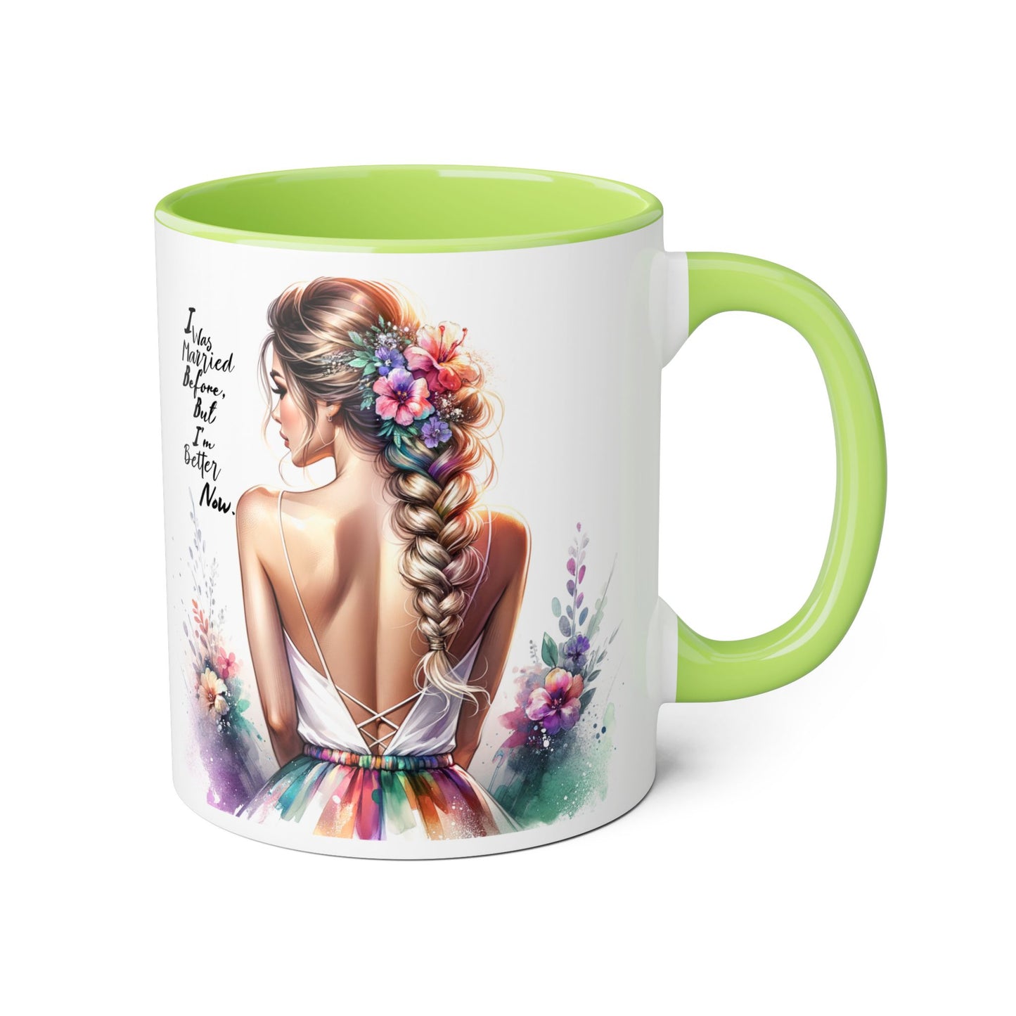 I Was Married Before But I'm Better Now Humoristic Floral Inspirational Accent Mugs | Unique Gift for Flower Lovers, Art Enthusiasts, Home Decor, Tea/Coffee Lovers, Motivation