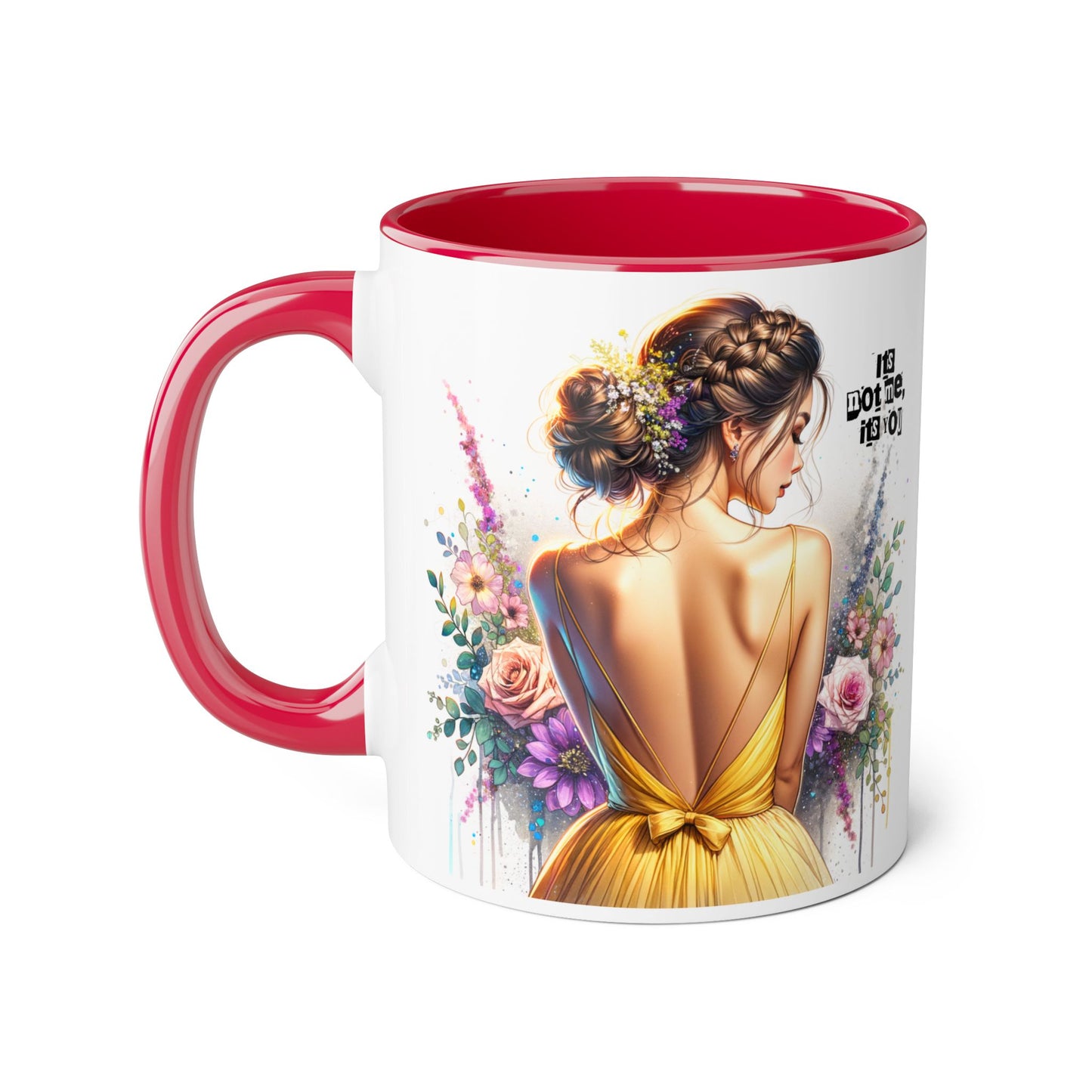 It's Not Me, It's You Humoristic Floral Portrait Accent Mug - Perfect Gift for Her, Coffee Lovers, Birthdays, Home Decor, or Celebrations