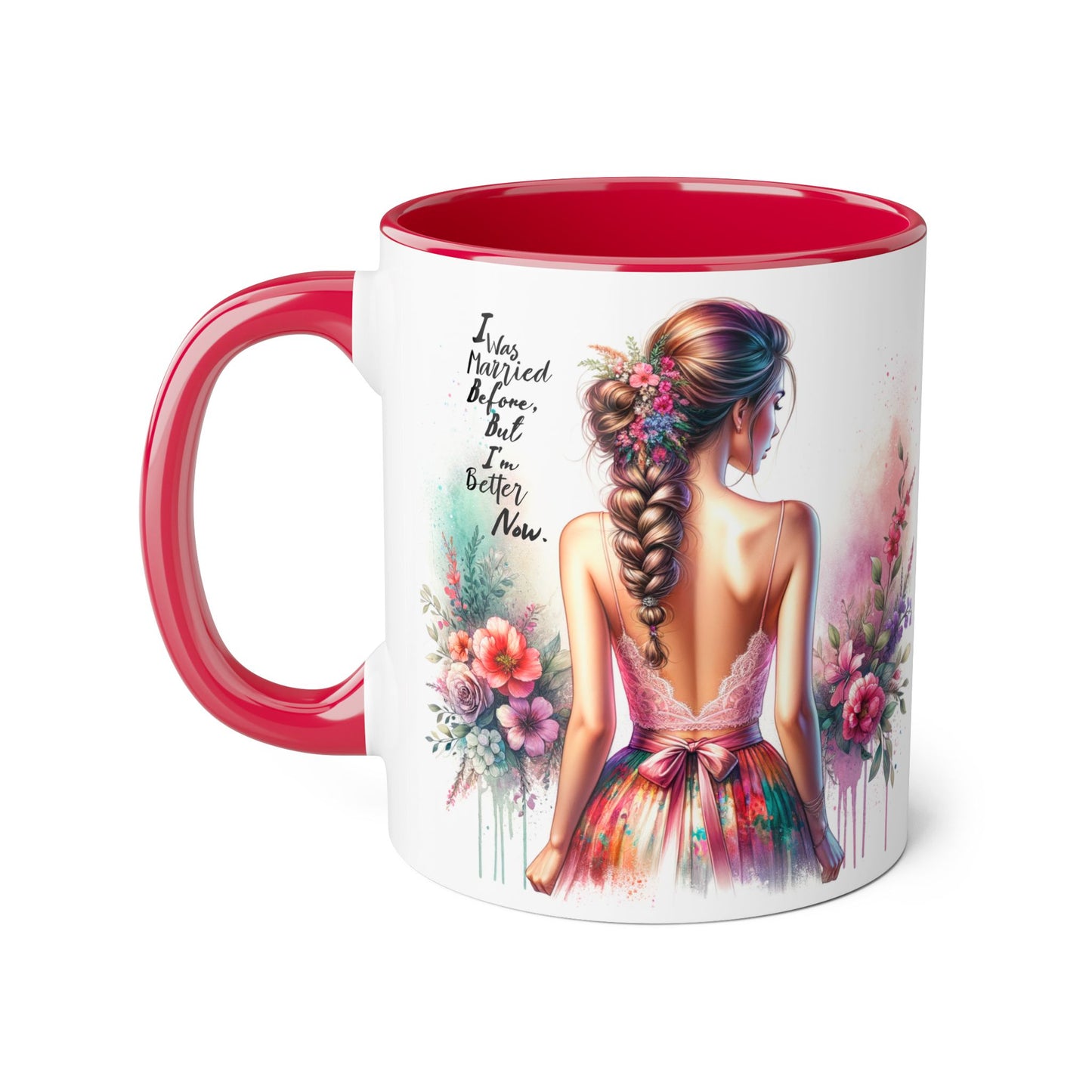 I Was Married Before But I'm Better Now Humoristic Floral Art Accent Mug, Inspirational Coffee Cup, Gift for Her, Boho Decor, Tea Lover's Delight