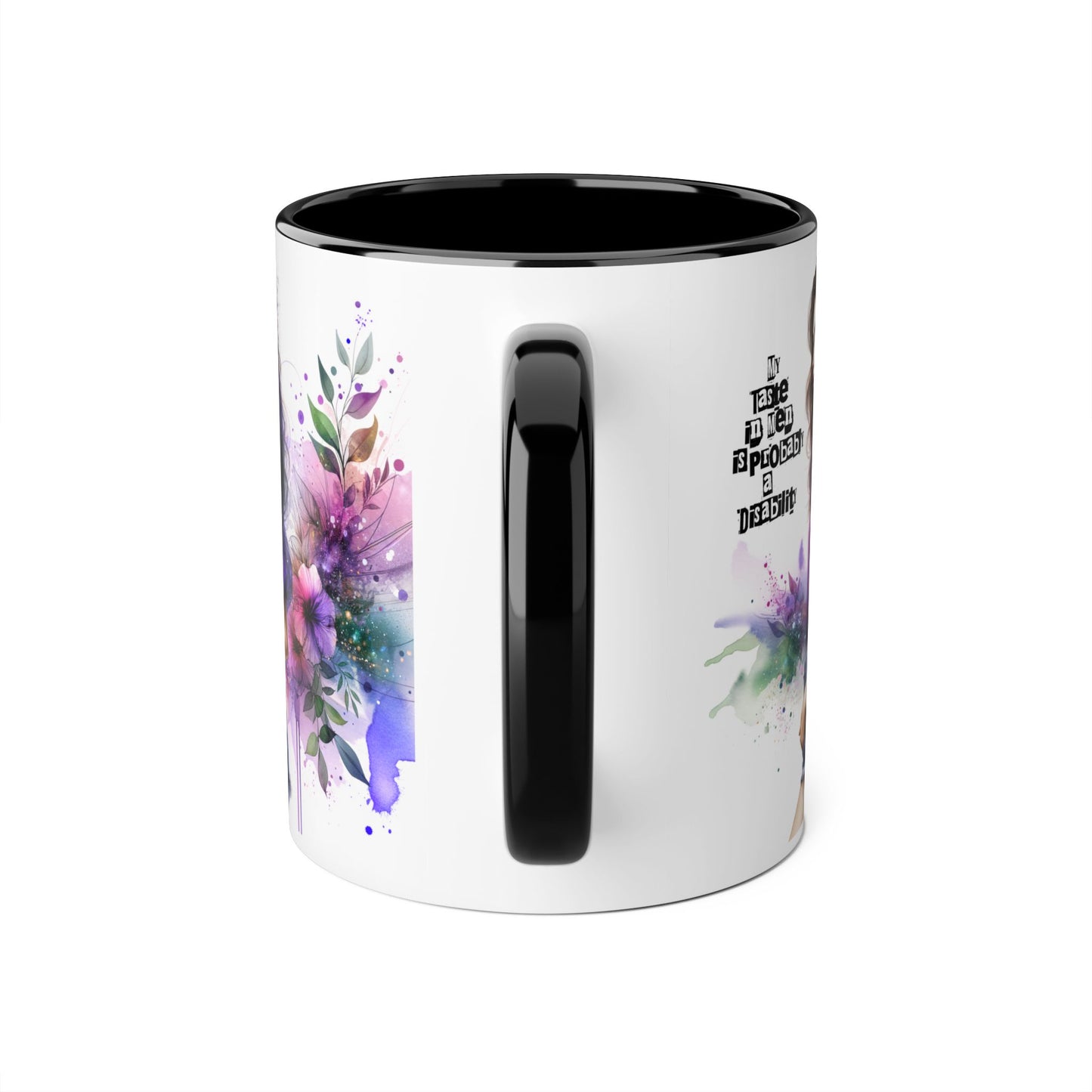 Funny Accent Mug - My Taste in Men is Probably a Disability Humor 11oz Cup