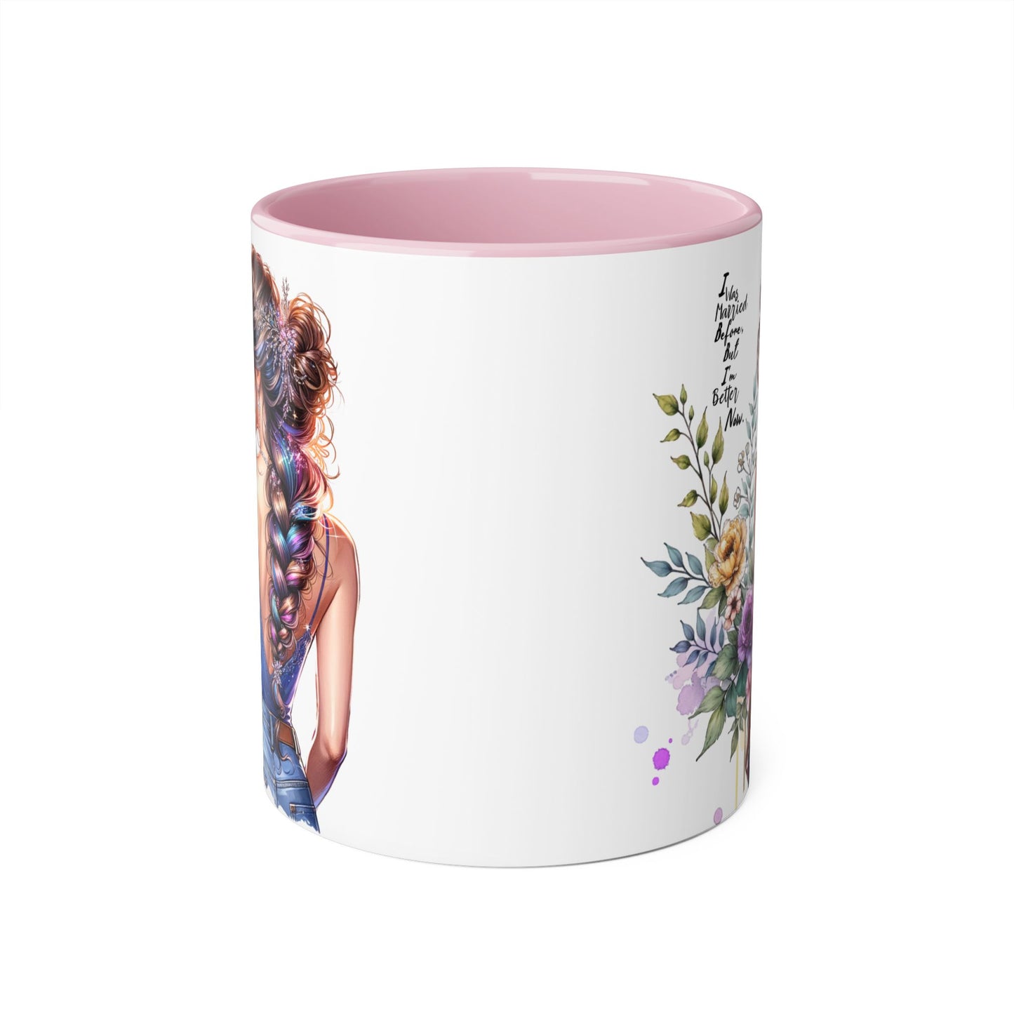 I Was Married Before But I'm Better Now Beautiful Floral Accent Mug - Inspirational Coffee Cup, Gift for Her, Home Decor, Tea Lover, Mother's Day, Birthday