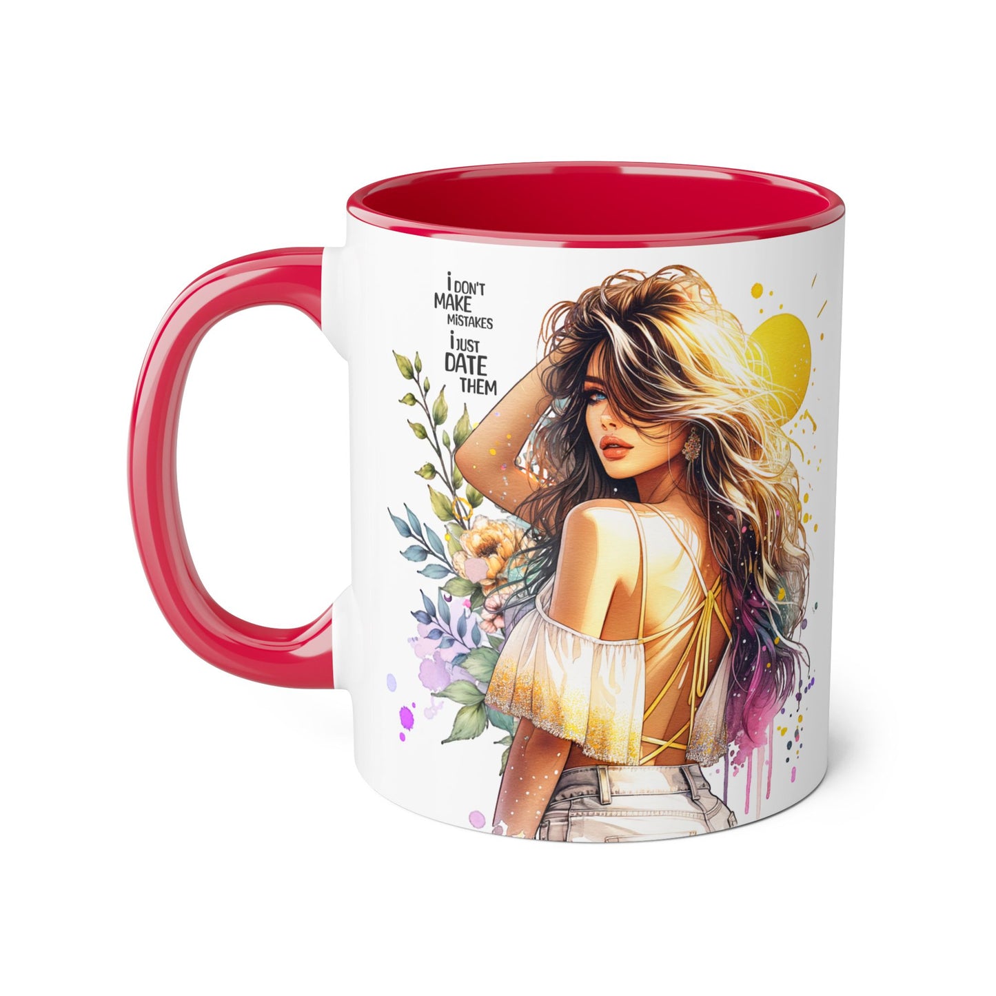 I Don't Make Mistakes, I Date Them Bohemian Floral Accent Mug, Inspirational Coffee Cup, Gift for Her, Art Coffee Mug, Unique Tea Mug, Home Decor