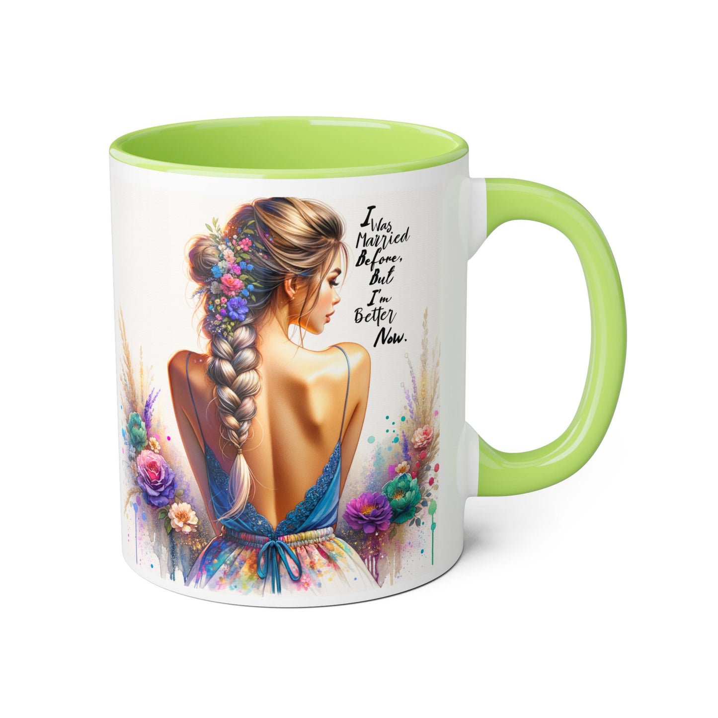 I Was Married Before But I'm Better Now Humoristic Vibrant Artistic Accent Mug, Inspirational Coffee Cup, Unique Gift for Her, Home Decor, Cozy Mug for Moments