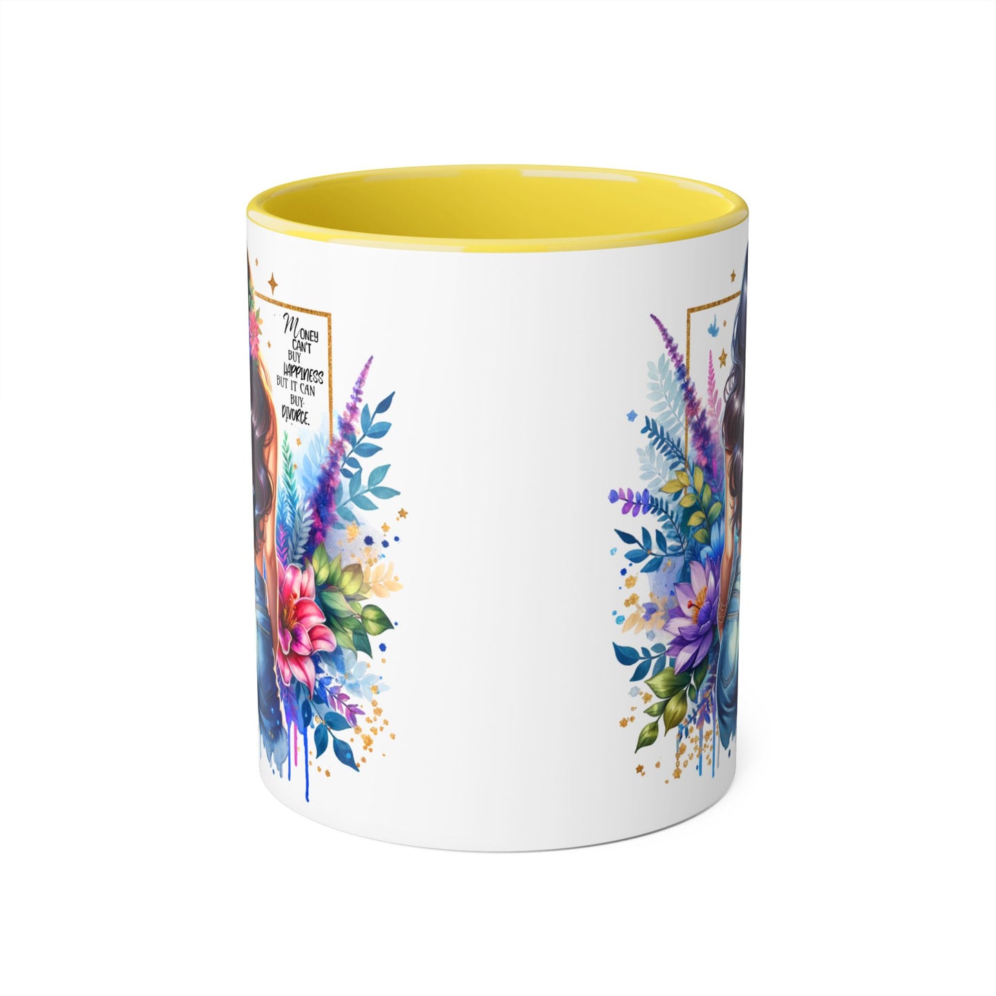 Money Can't Buy Happiness But It Can Buy Divorce Humoristic Floral Accent Mug, Vibrant Coffee Cup, Nature Lover Gift, Artistic Drinkware, Personalized Floral Mug, Mother's Day Tea Mug