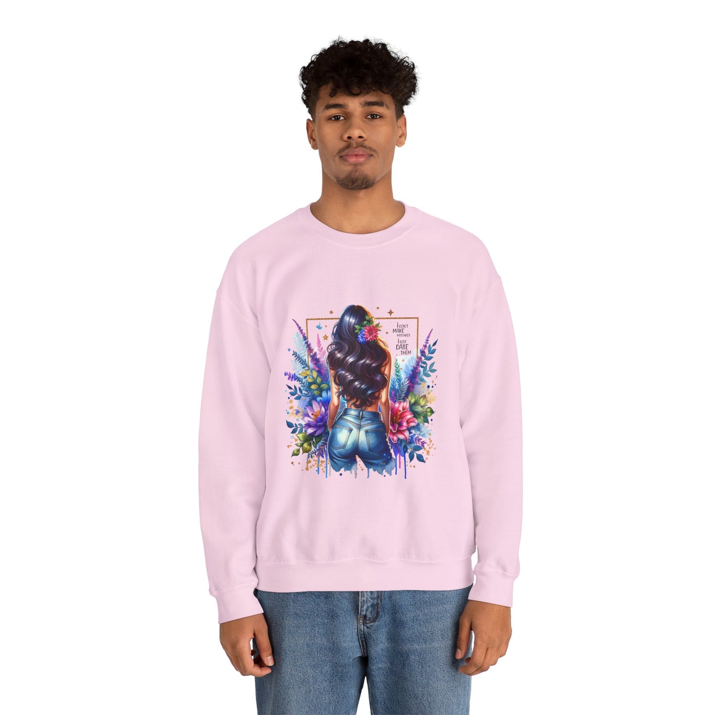 I Don`t Make Mistakes, I Just Date Them Colorful Art Sweatshirt, Stylish Crewneck, Floral Design, Unisex Apparel, Gift for Her, Cozy Fashion, Unique Artwork Sweatshirt