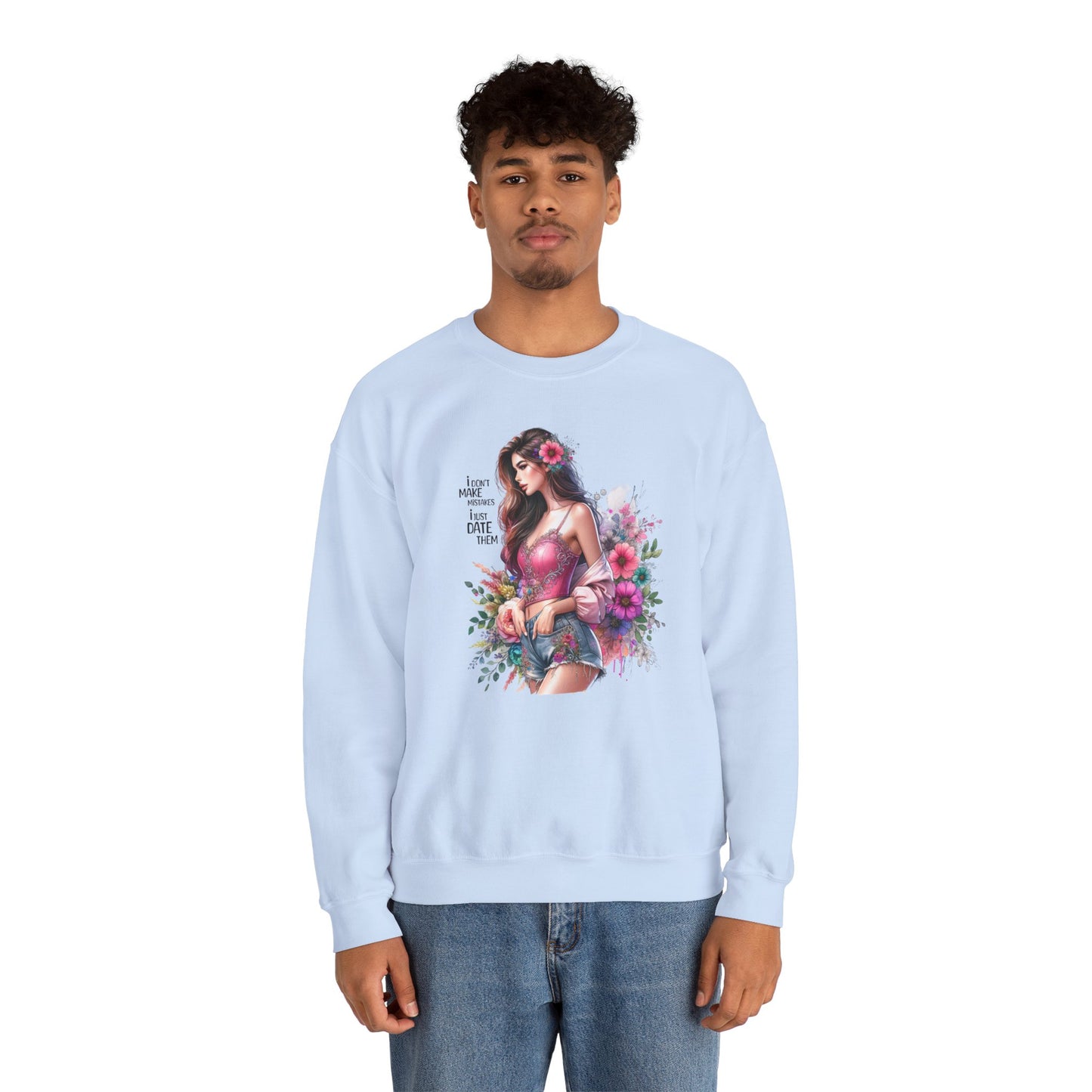 I Don`t Make Mistakes, I Just Date Them Floral Fantasy Crewneck Sweatshirt, Boho Sweatshirt, Spring Fashion, Gift for Her, Cute Sweatshirt, Cozy Wear