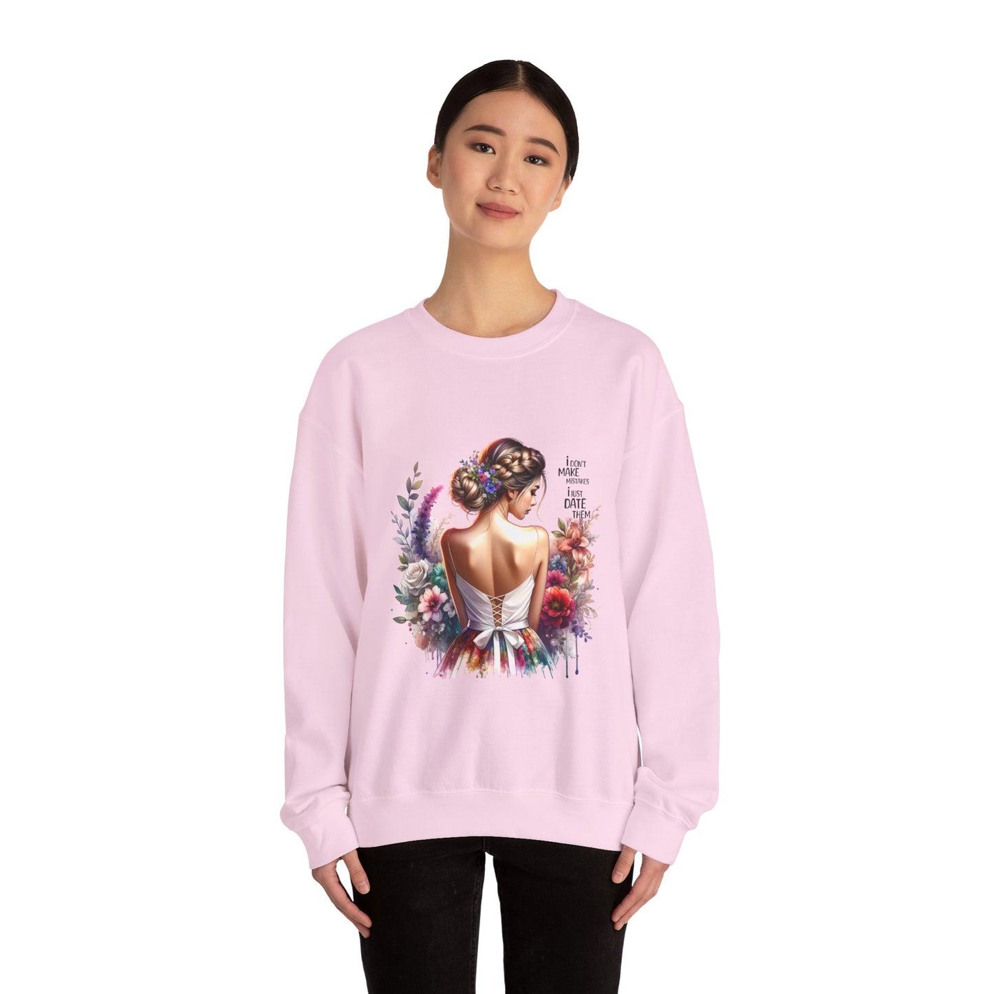 I Don`t Make Mistakes, I Just Date Them Floral Art Sweatshirt, Unisex Pullover, Cozy Gift, Spring Fashion, Artwork Apparel, Perfect for Mother's Day