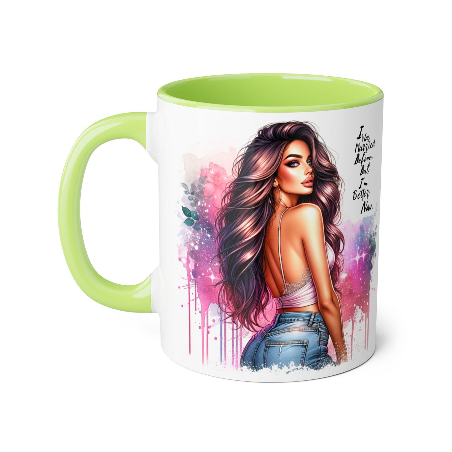 I Was Married Before But I'm Better Now Humoristic Vibrant Quote Mug for Self-Love, Inspirational Coffee Cup, Artistic Accent Mug, Unique Gift for Her, Affirmation Drinkware
