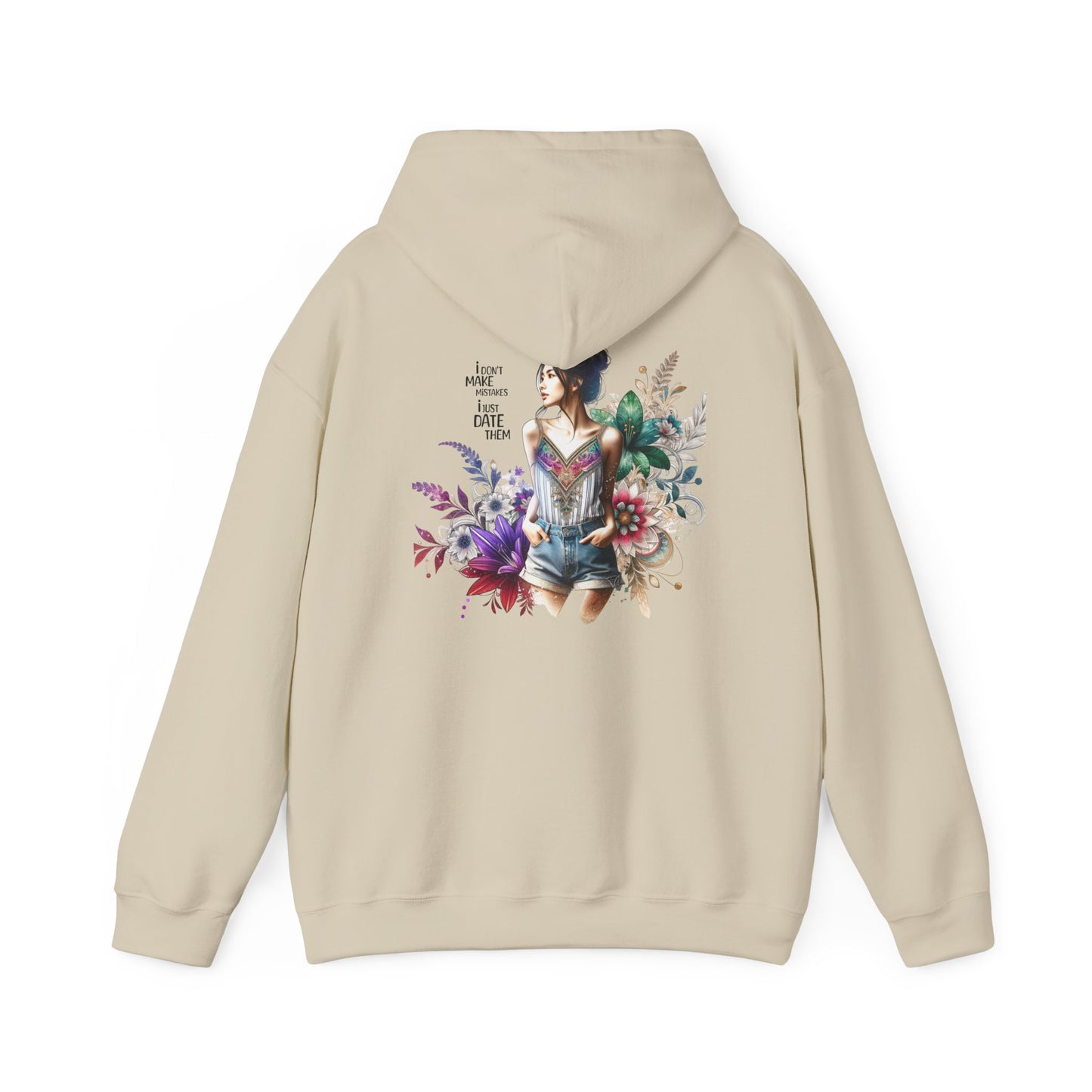 I Don`t Make Mistakes, I Just Date Them Whimsical Floral Sweatshirt, Unisex Hoodie, Cozy Apparel, Gift for Her, Casual Wear, Spring Fashion