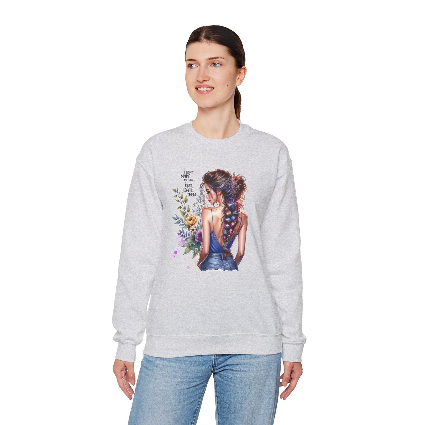 I Don`t Make Mistakes, I Just Date Them Floral Illustration Crewneck Sweatshirt, Cozy Gift for Her, Casual Fashion, Spring Wardrobe Essential, Art Lover Apparel
