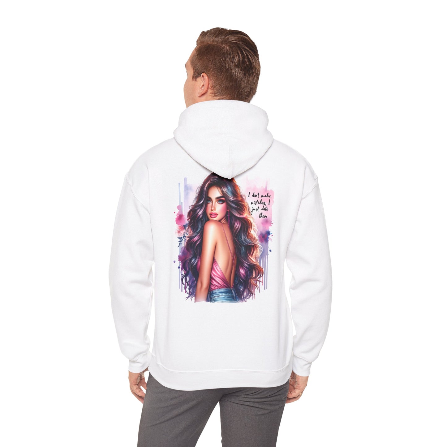 I Don`t Make Mistakes, I Date Them Stylish Graphic Hoodie for Empowerment and Comfort | Gift for Her, Cozy Sweatshirt, Casual Wear, Birthday, Inspirational Clothing