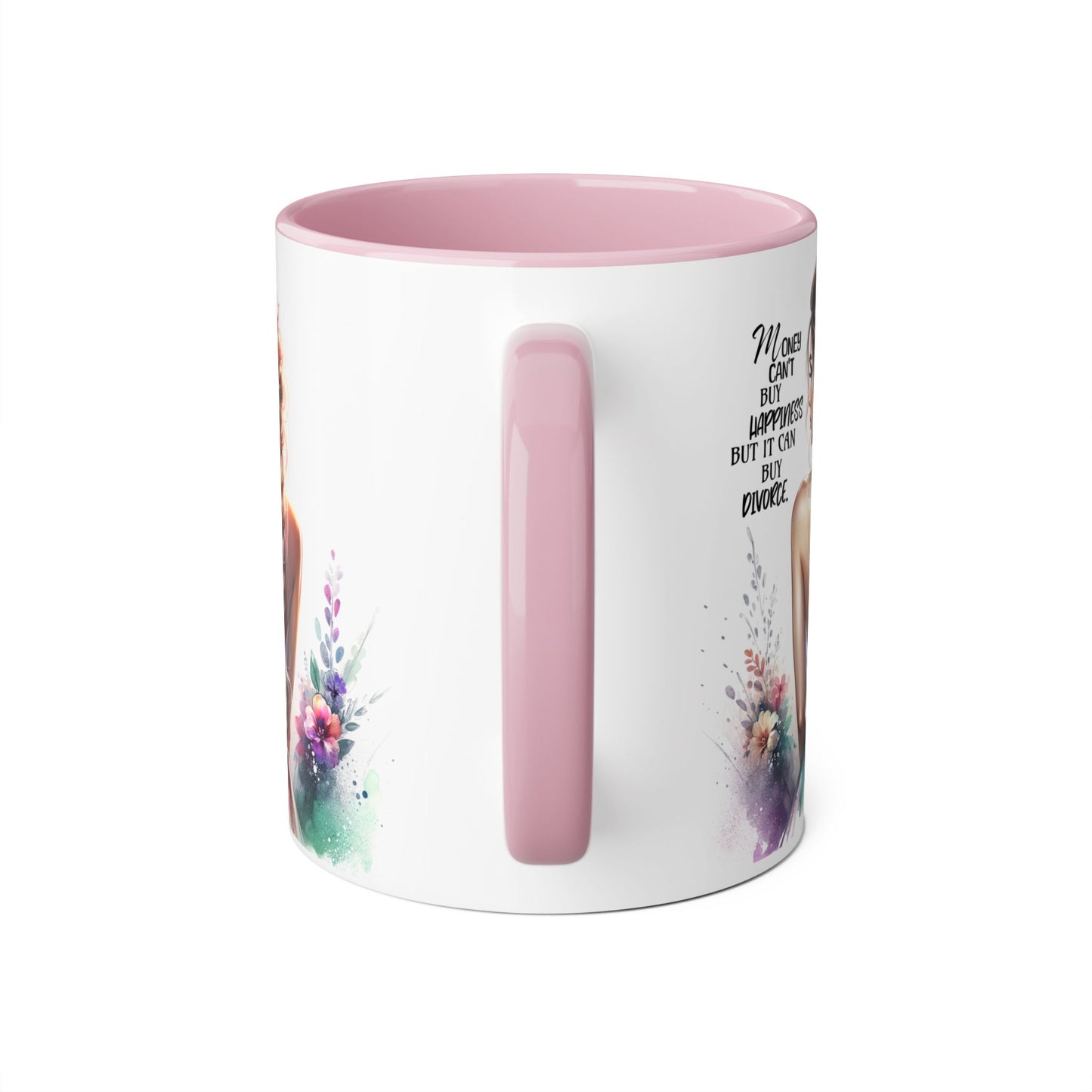 Money Can't Buy Happiness But It Can Buy Divorce Humoristic Inspirational Floral Accent Mug, 11oz Coffee Cup for Moms, Uplifting Gift for Mother's Day, Motivational Drinkware, Unique Art Mug