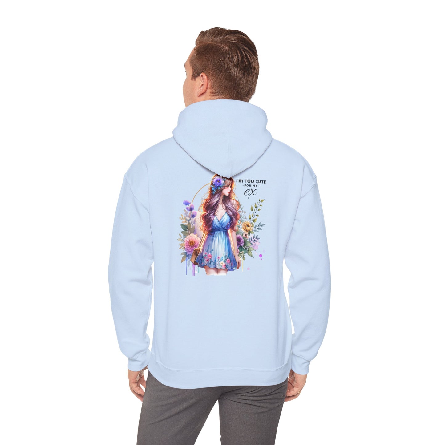 Too Cute For My Ex Floral Hoodie - Unisex Sweatshirt, Graphic Sweatshirt, Gift for Her, Cute Outfit, Spring Fashion, Art-Inspired Clothing