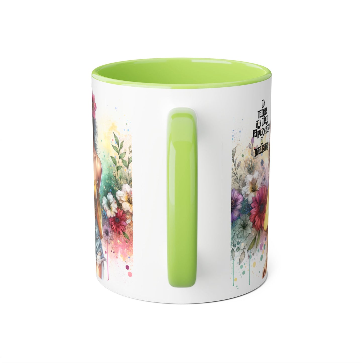 Funny Accent Mug - My Taste in Men is Probably a Disability Humor 11oz Cup