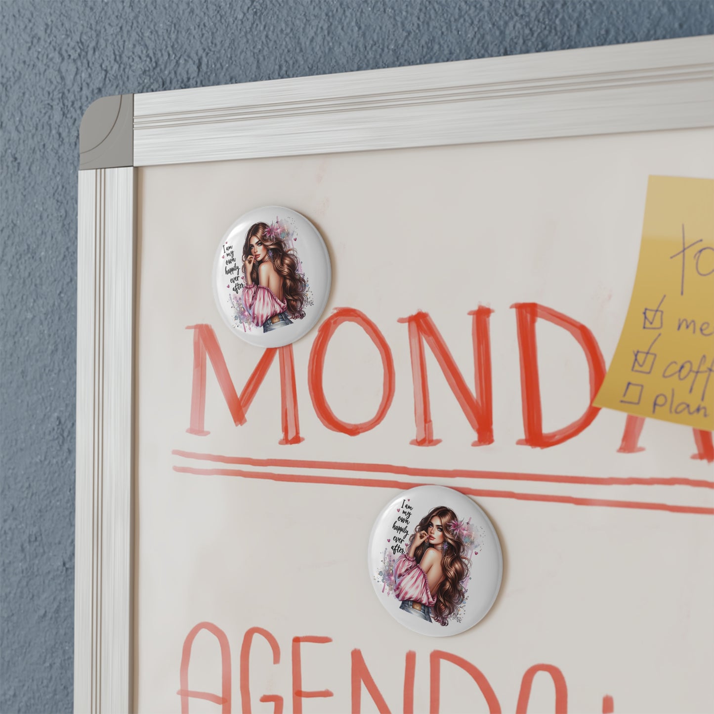 Empowering Button Magnet - 'I Am My Own Happily Ever After'