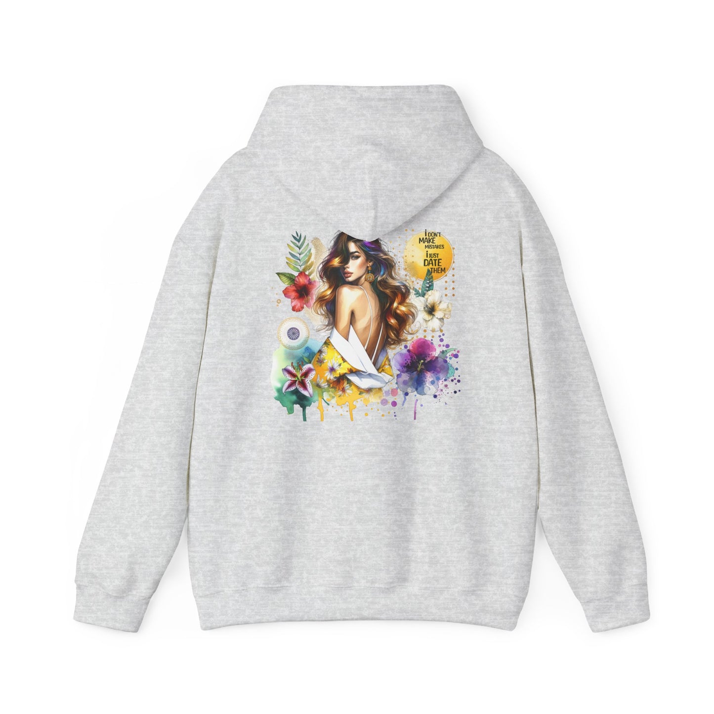 I Don`t Make Mistakes, I Just Date Them Vibrant Floral Sweatshirt with Artful Design | Cozy Unisex Hoodie for Casual Wear, Easy Style, Gift for Her, Art Lover, Spring Fashion