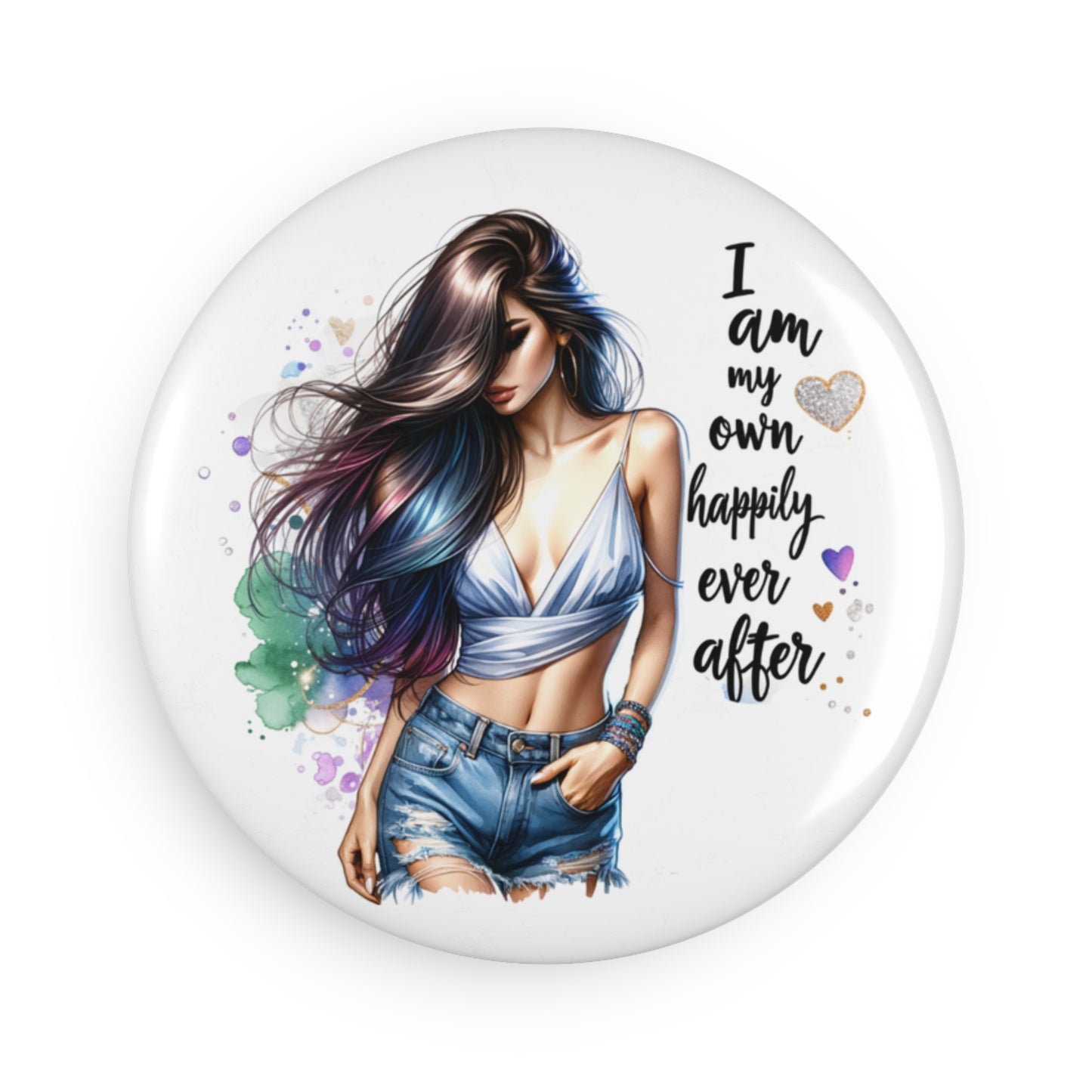 Empowerment Button Magnet - 'I Am My Own Happily Ever After' - Perfect Gift for Inspirational Decor