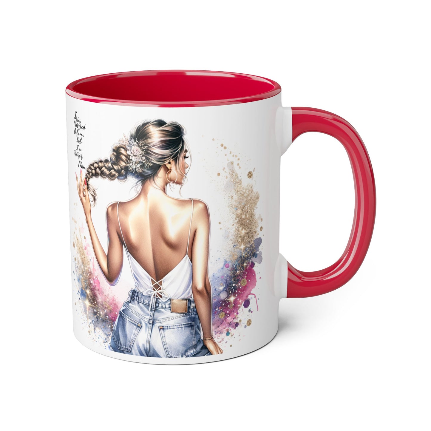 I Was Married Before But I'm Better Now Humoristic Artistic Accent Mug, 11oz | Vibrant Coffee Cup, Gift for Her, Inspirational Decor, Stylish Drinkware, Unique Artwork