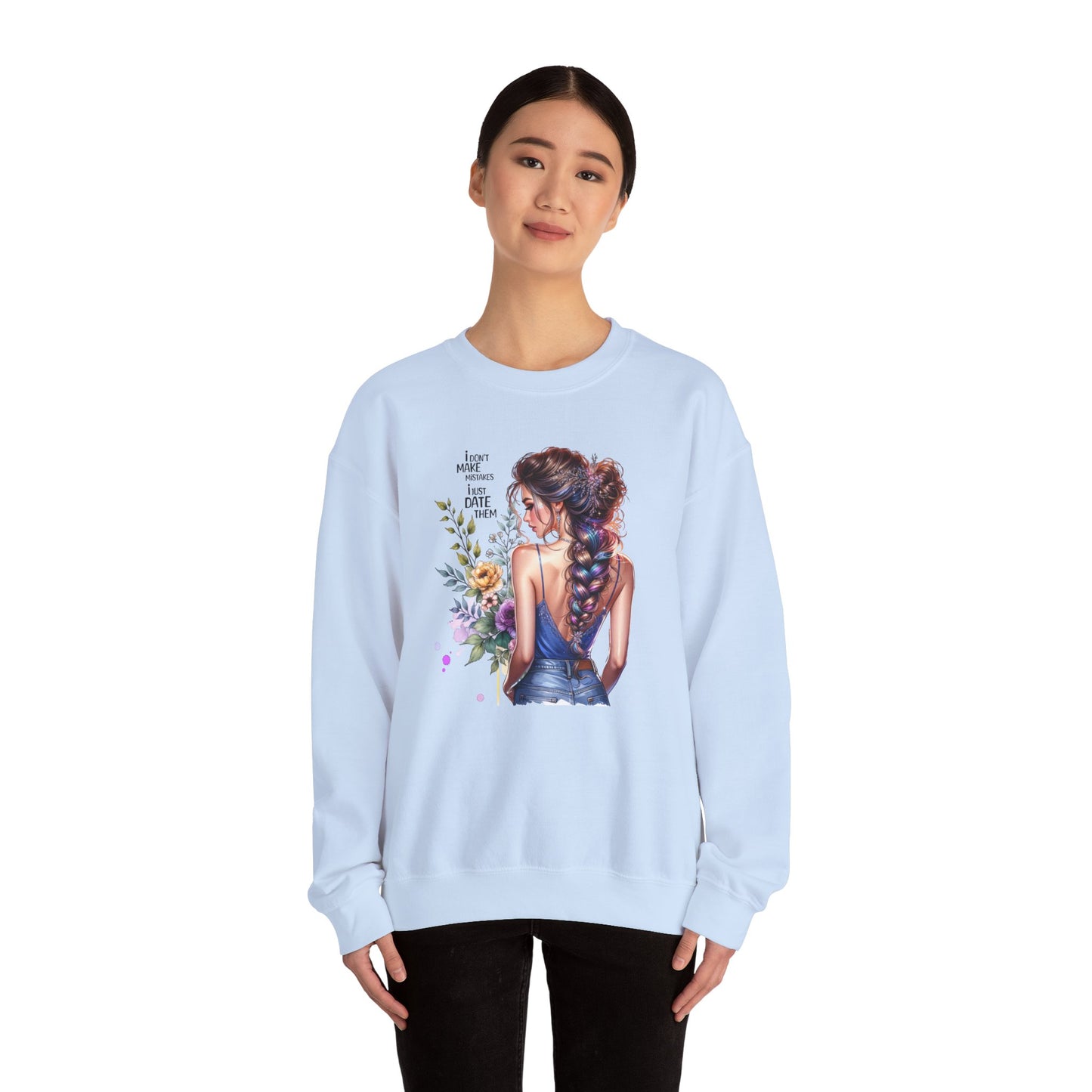I Don`t Make Mistakes, I Just Date Them Floral Illustration Crewneck Sweatshirt, Cozy Gift for Her, Casual Fashion, Spring Wardrobe Essential, Art Lover Apparel