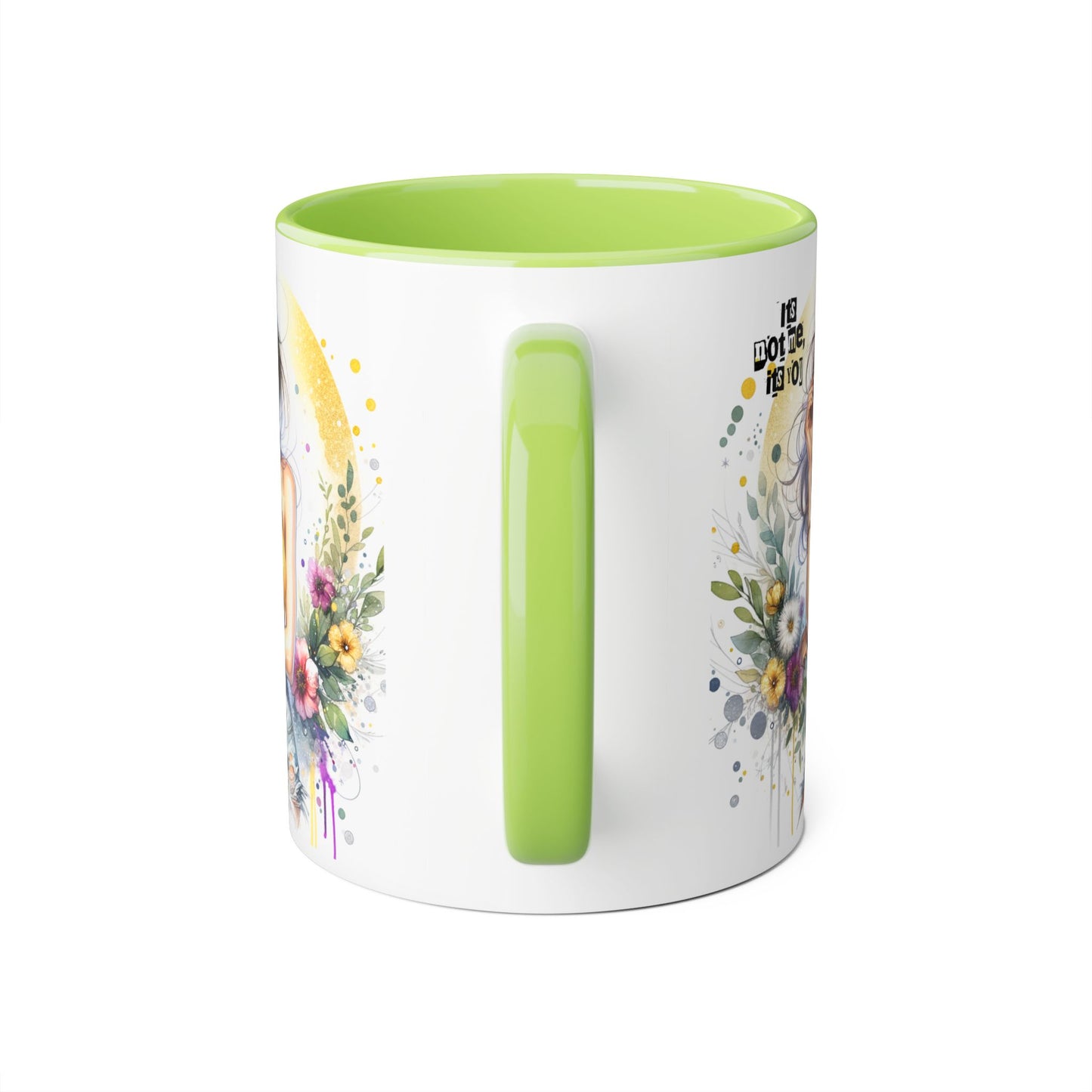 It's Not Me, It's You Humoristic Vibrant Floral Accent Mug, 11oz Coffee Cup, Mother's Day Gift, Boho Chic, Cozy Home Decor, Artist Designed Drinkware