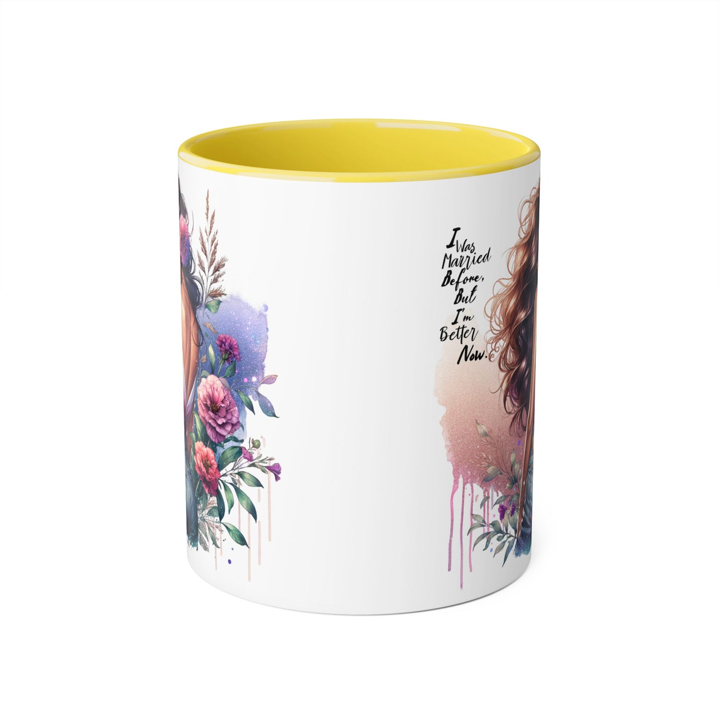 I Was Married Before But I'm Better Now Artistic Accent Mug, Inspirational Coffee Cup, Floral Design Gift, Empowering Mug for Women, Thoughtful Home Decor, Unique Tea Cup