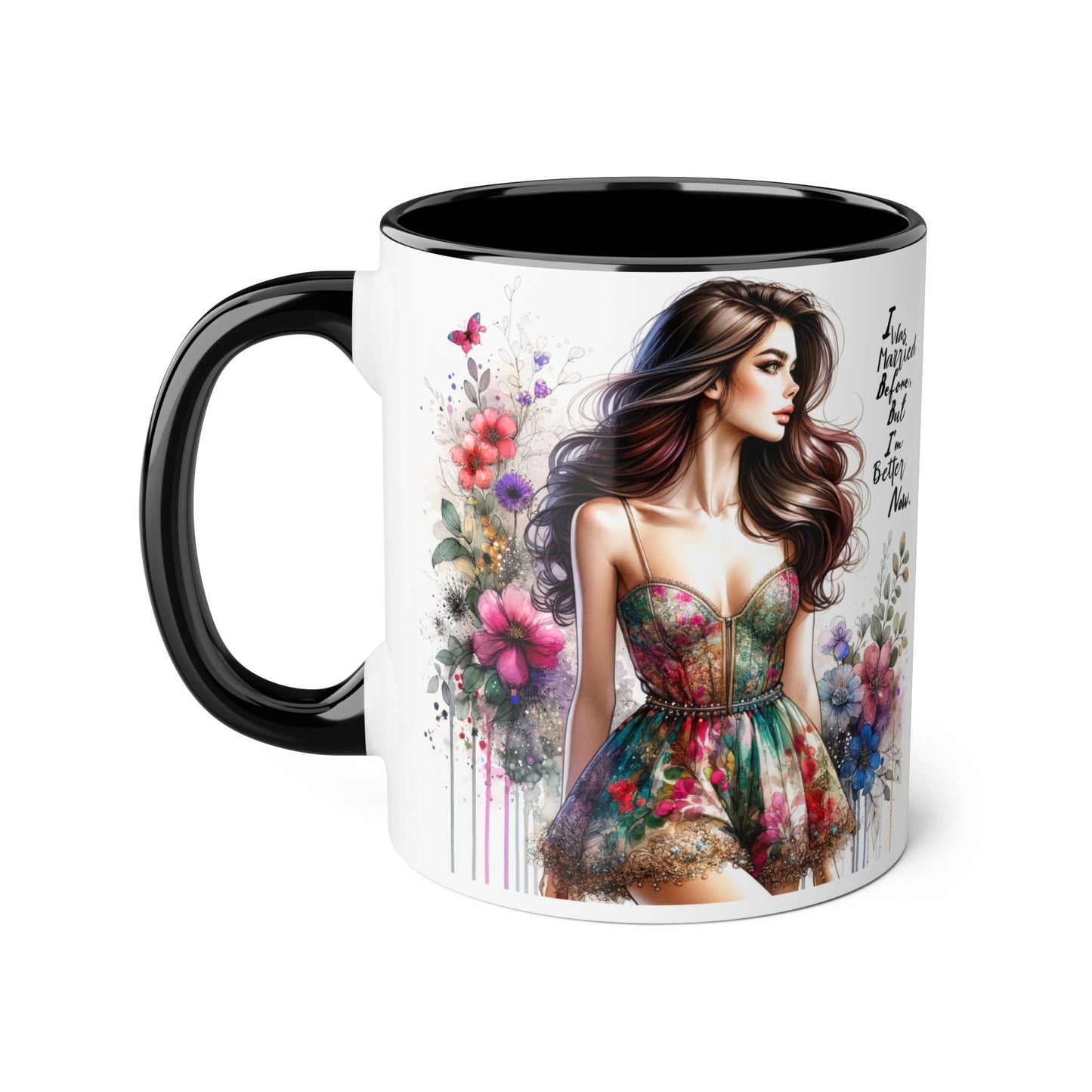 I Was Married Before But I'm Better Now Humoristic Inspirational Floral Accent Mug, Motivational Gift for Her, Home Decor Coffee Cup, Artful Tea Mug, Unique Present for Self-Care