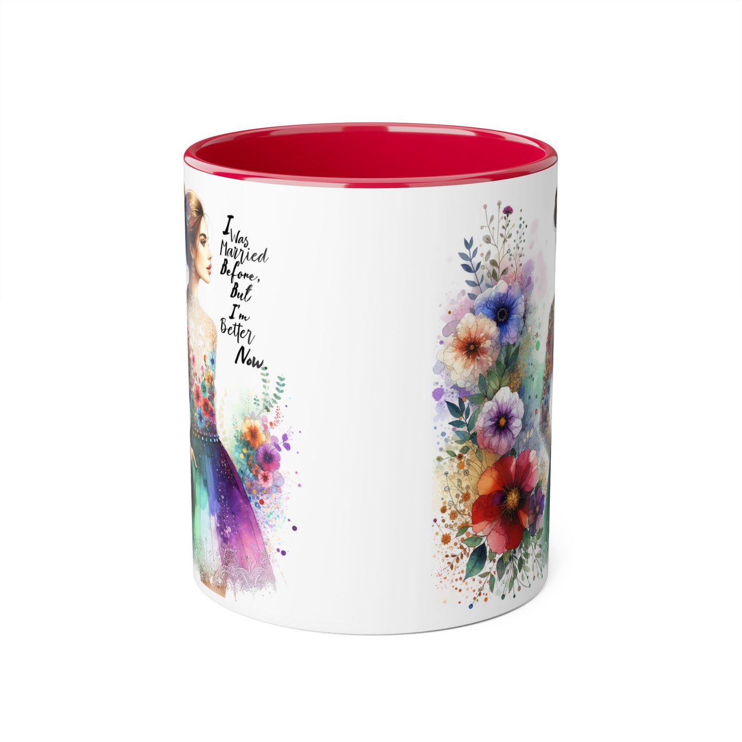 I Was Married Before But I'm Better Now Humoristic Floral Art Accent Mug - Inspiring Gift for Art Lovers, Coffee and Tea Drinkers, Home Decor, Mother's Day, Birthday
