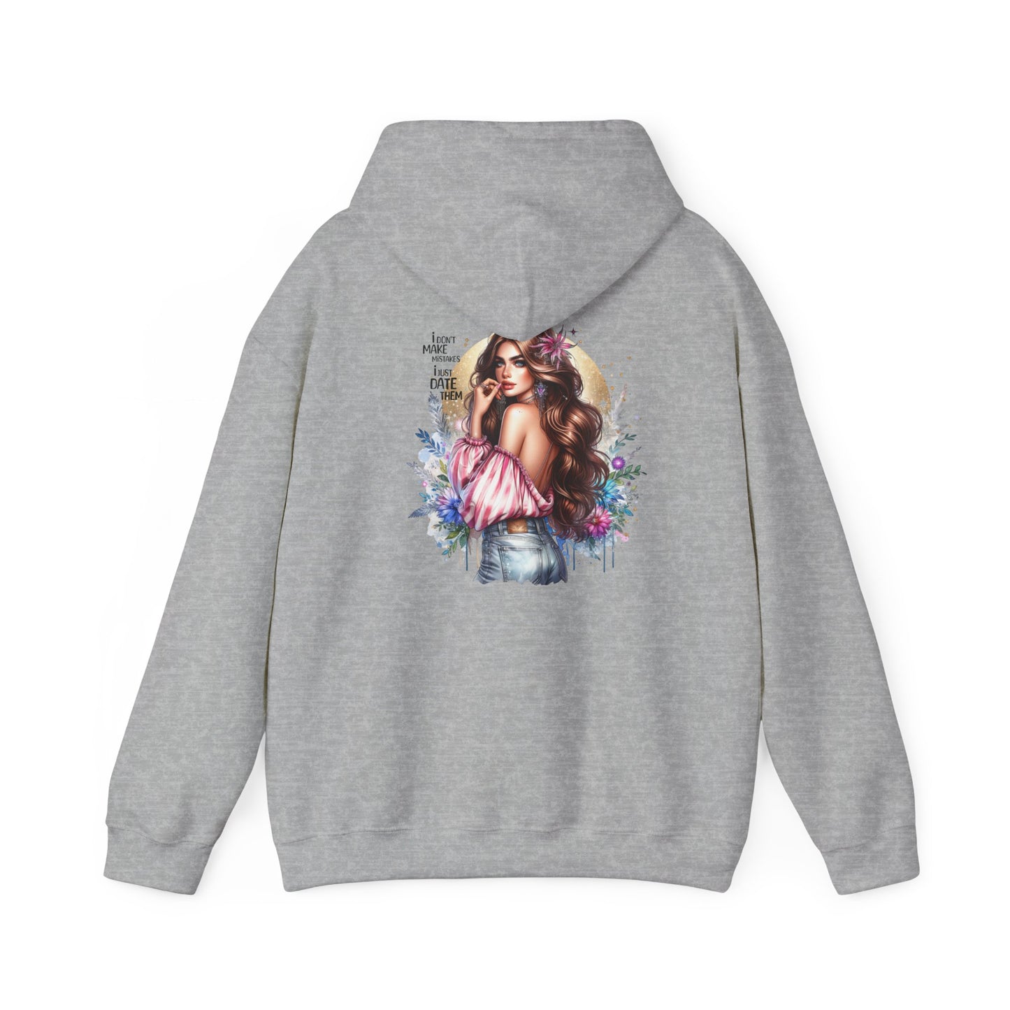 I Don`t Make Mistakes, I Just Date Them Floral Vibe Hoodie, Cozy Sweatshirt, Unisex Casual Wear, Gift for Her, Trendy Apparel, Comfortable Fashion