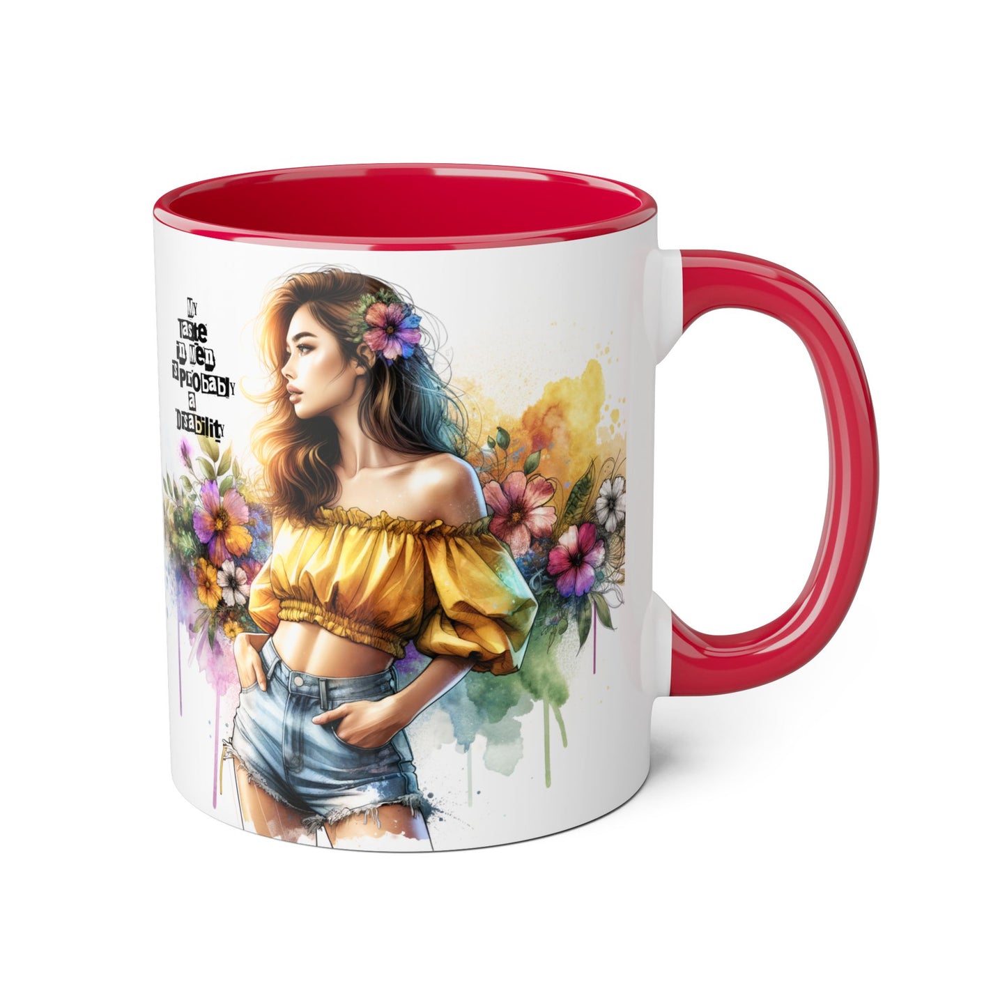 Funny Accent Mug - My Taste in Men is Probably a Disability Humor 11oz Cup