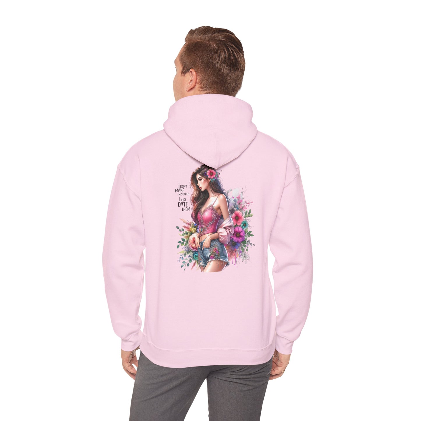 I Don`t Make Mistakes, I Just Date Them Floral Bliss Unisex Hooded Sweatshirt - Cozy Gift, Bohemian Style, Comfortable Layer, Everyday Wear, Spring Fashion