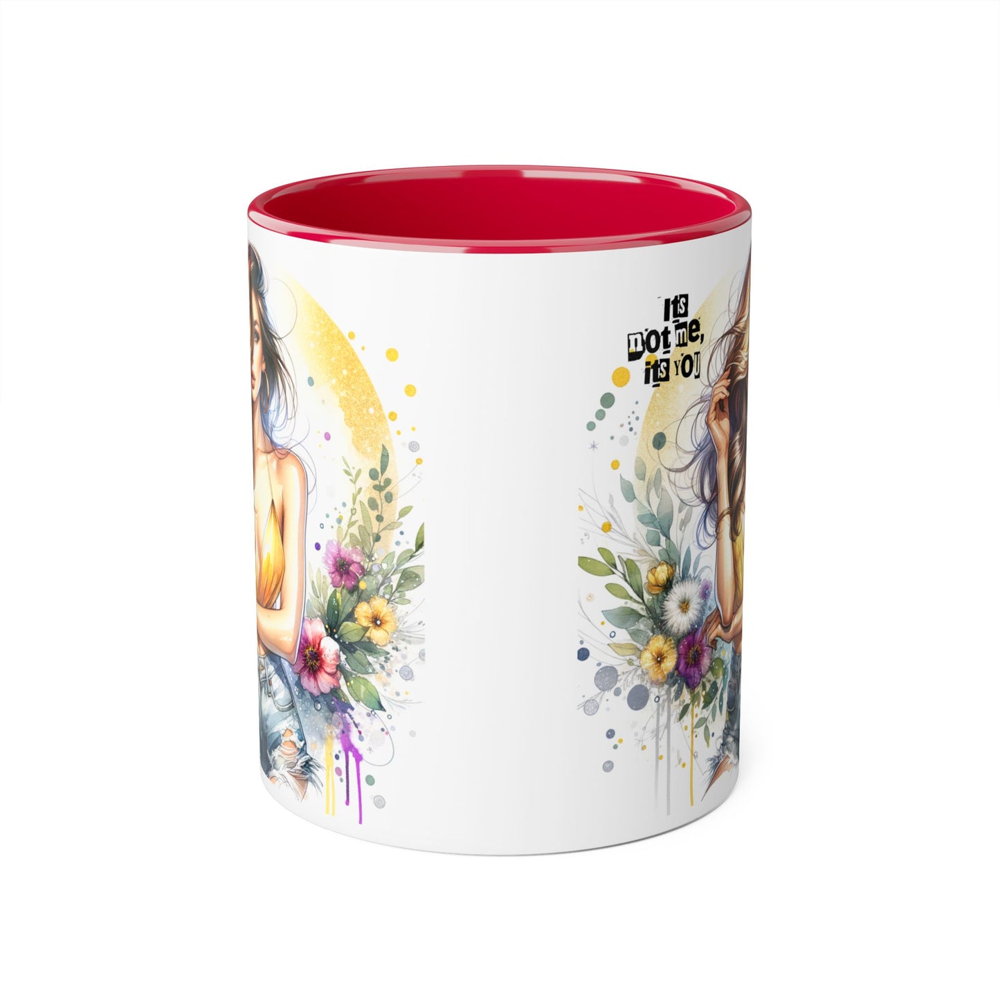 It's Not Me, It's You Humoristic Vibrant Floral Accent Mug, 11oz Coffee Cup, Mother's Day Gift, Boho Chic, Cozy Home Decor, Artist Designed Drinkware