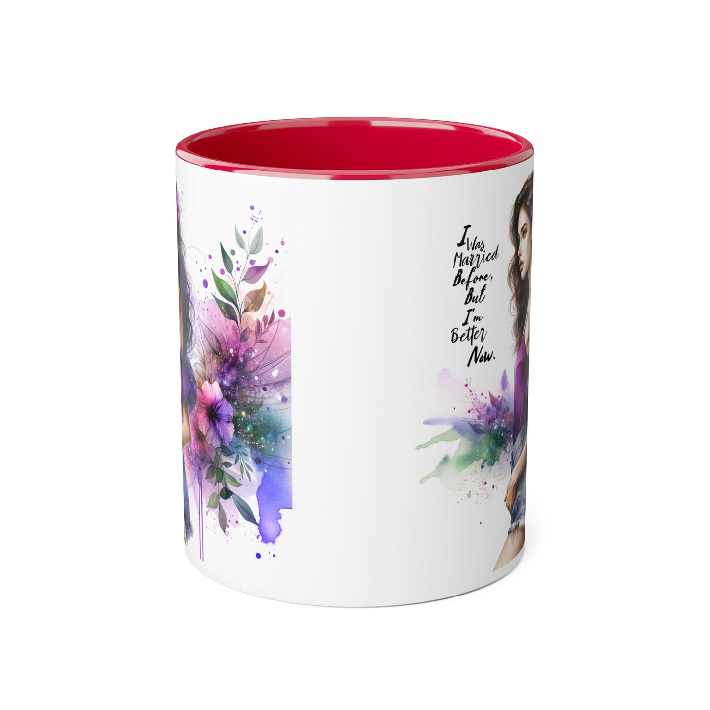 I Was Married Before But I'm Better Now Humoristic Empowered Woman Mug, Inspirational Coffee Cup, Motivational Gift for Her, Affirmation Mug, Unique Artwork Mug