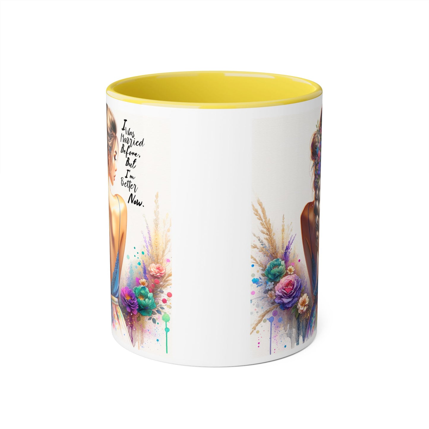 I Was Married Before But I'm Better Now Humoristic Vibrant Artistic Accent Mug, Inspirational Coffee Cup, Unique Gift for Her, Home Decor, Cozy Mug for Moments