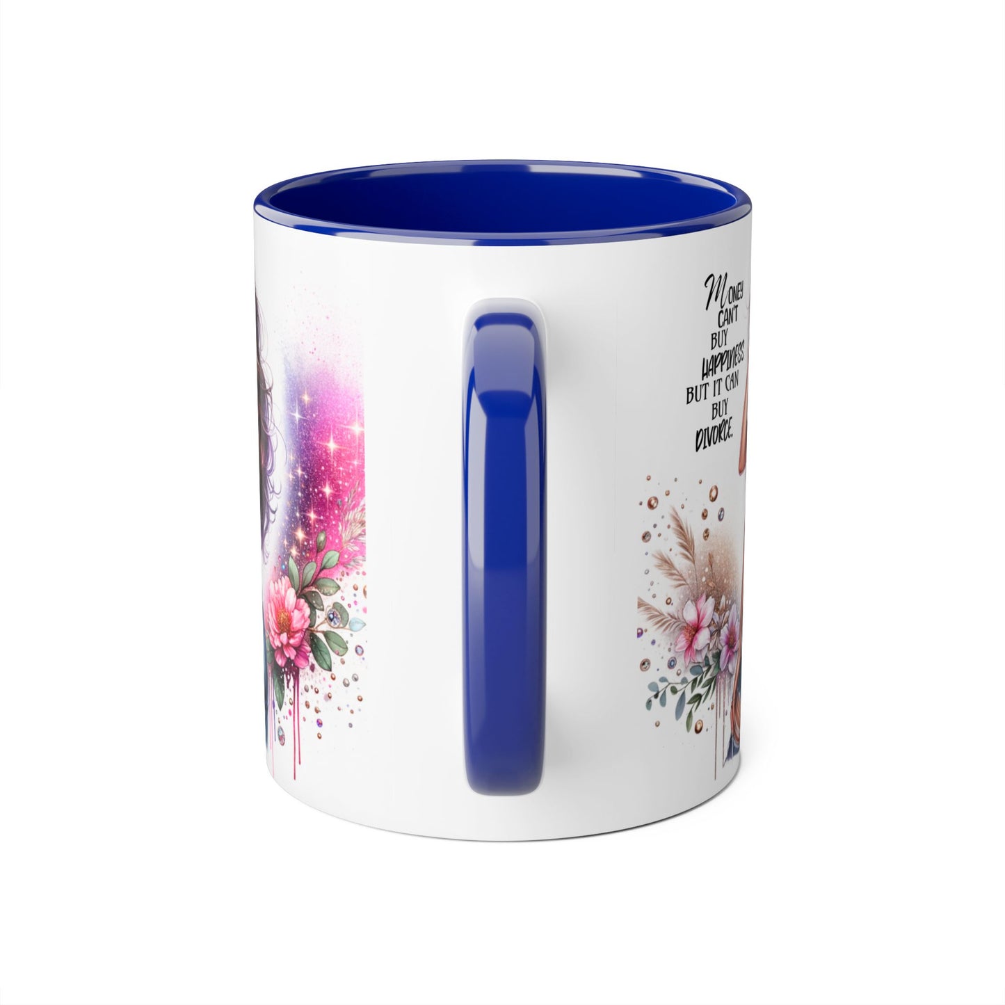 Money Can't Buy Happiness But It Can Buy Divorce Humoristic Stylish Woman's Accent Mug, Empowering Gift for Friends, Inspirational Coffee Cup, Perfect for Birthdays, Relaxing Moments