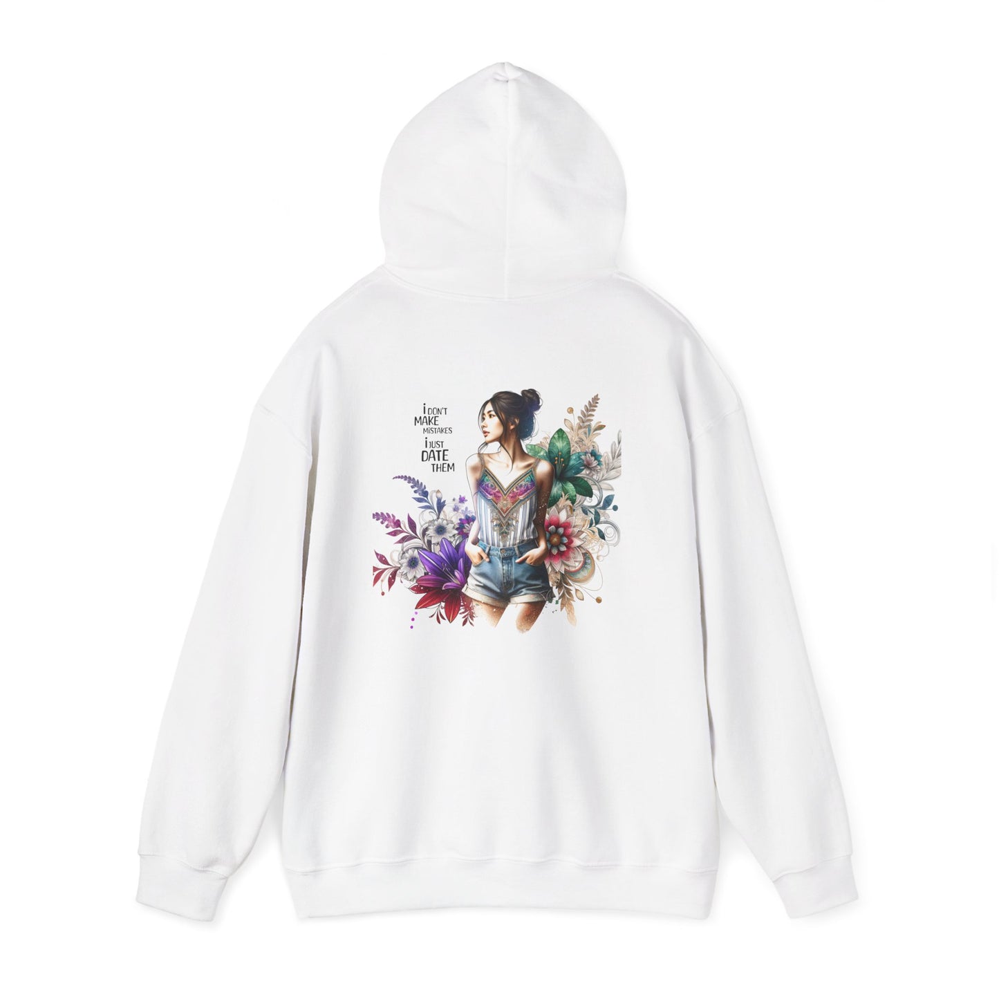 I Don`t Make Mistakes, I Just Date Them Whimsical Floral Sweatshirt, Unisex Hoodie, Cozy Apparel, Gift for Her, Casual Wear, Spring Fashion