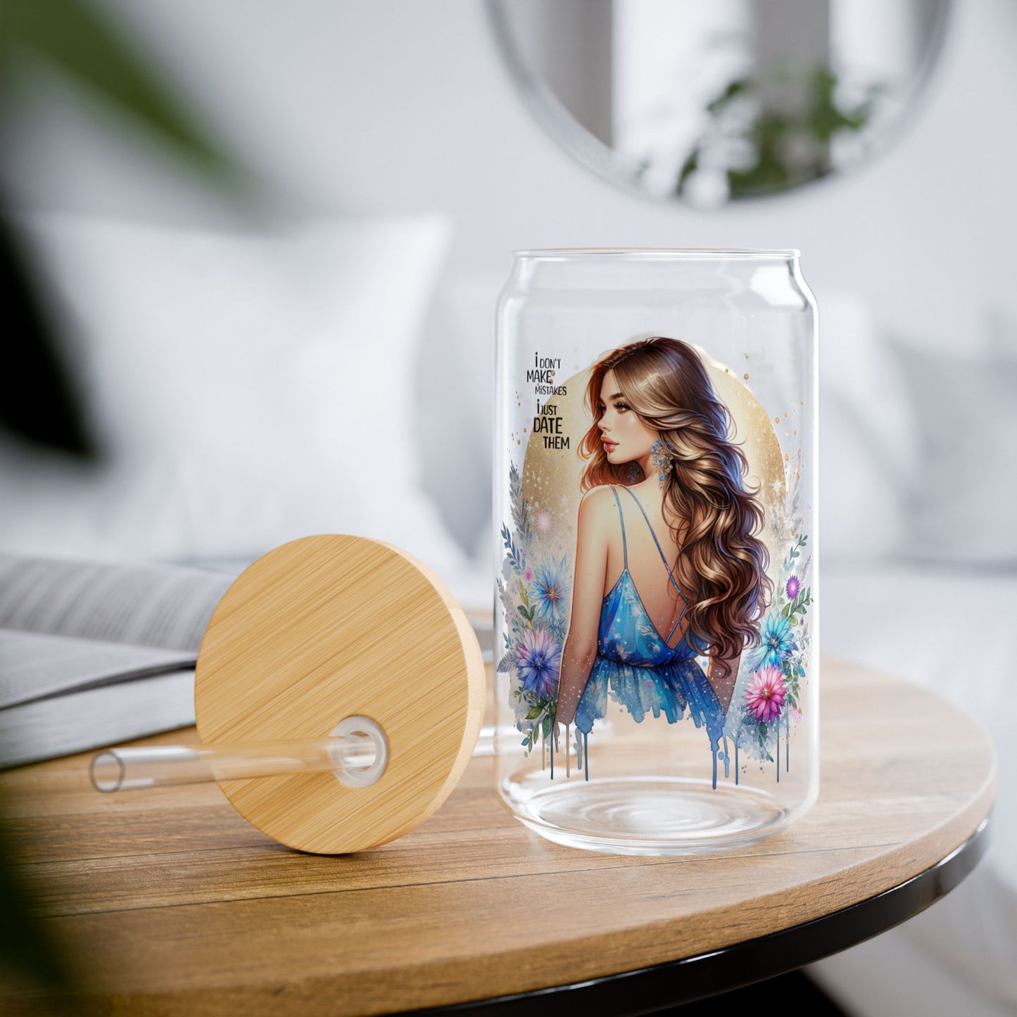 I Don't Make Mistakes, I Date Them Beautiful Floral Sipper Glass, 16oz | Stylish Drinkware for Any Occasion, Perfect Gift for Birthdays, Weddings, or Just Because