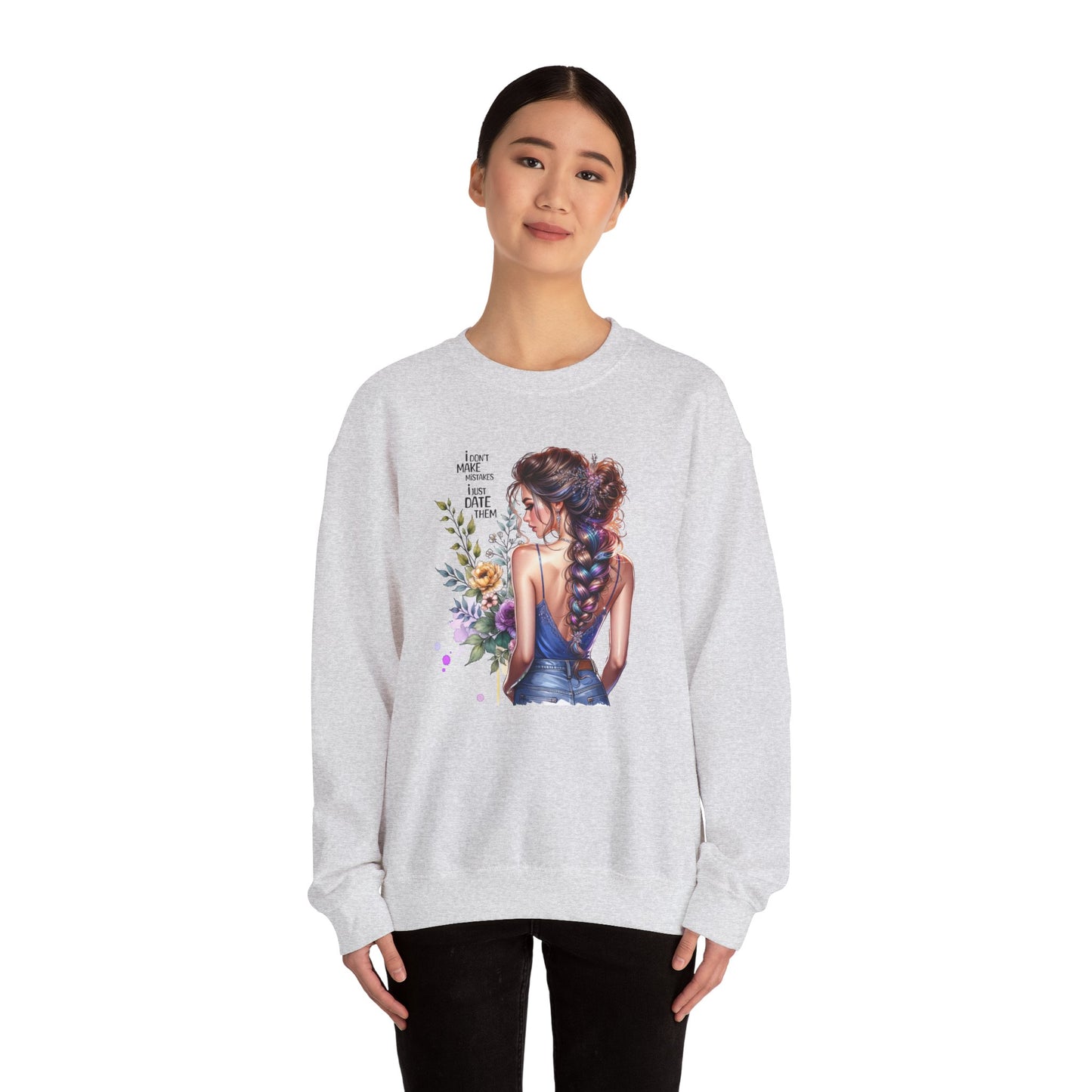 I Don`t Make Mistakes, I Just Date Them Floral Illustration Crewneck Sweatshirt, Cozy Gift for Her, Casual Fashion, Spring Wardrobe Essential, Art Lover Apparel