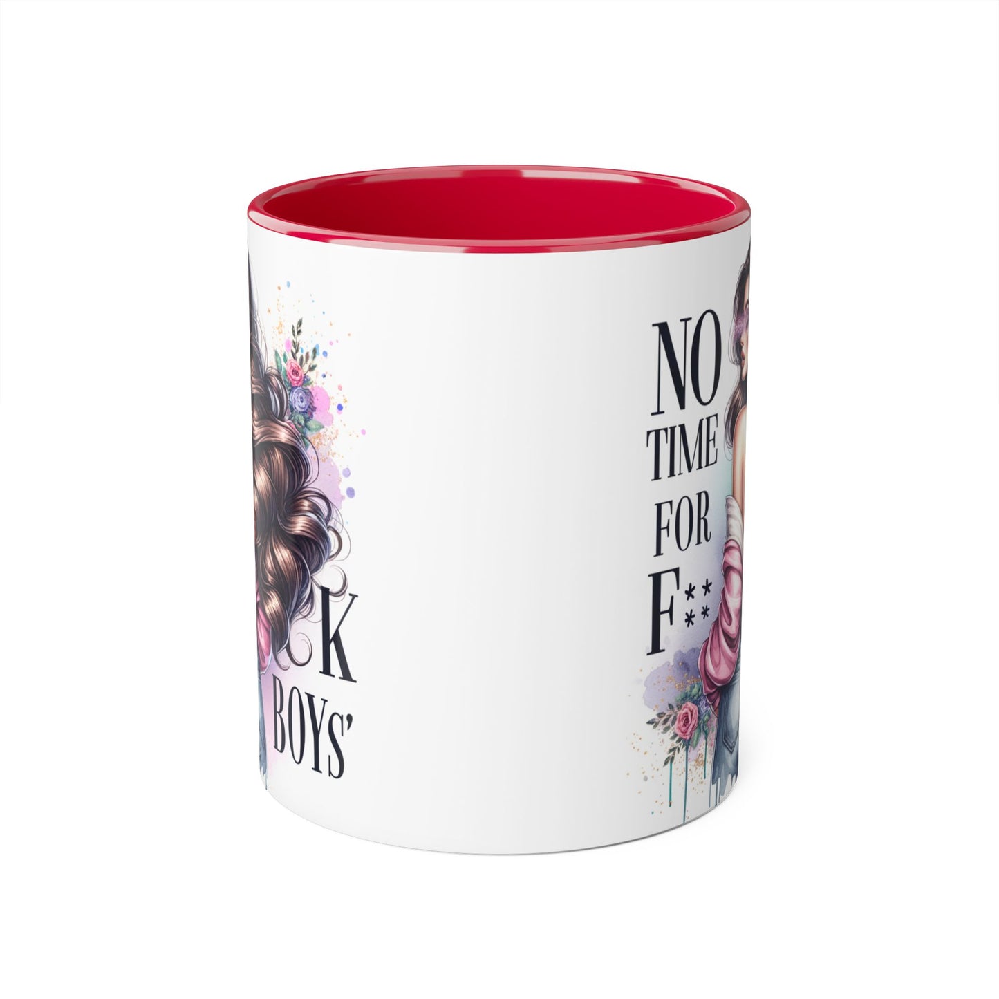 Funny Accent Mug - No Time For F*boys 11oz
