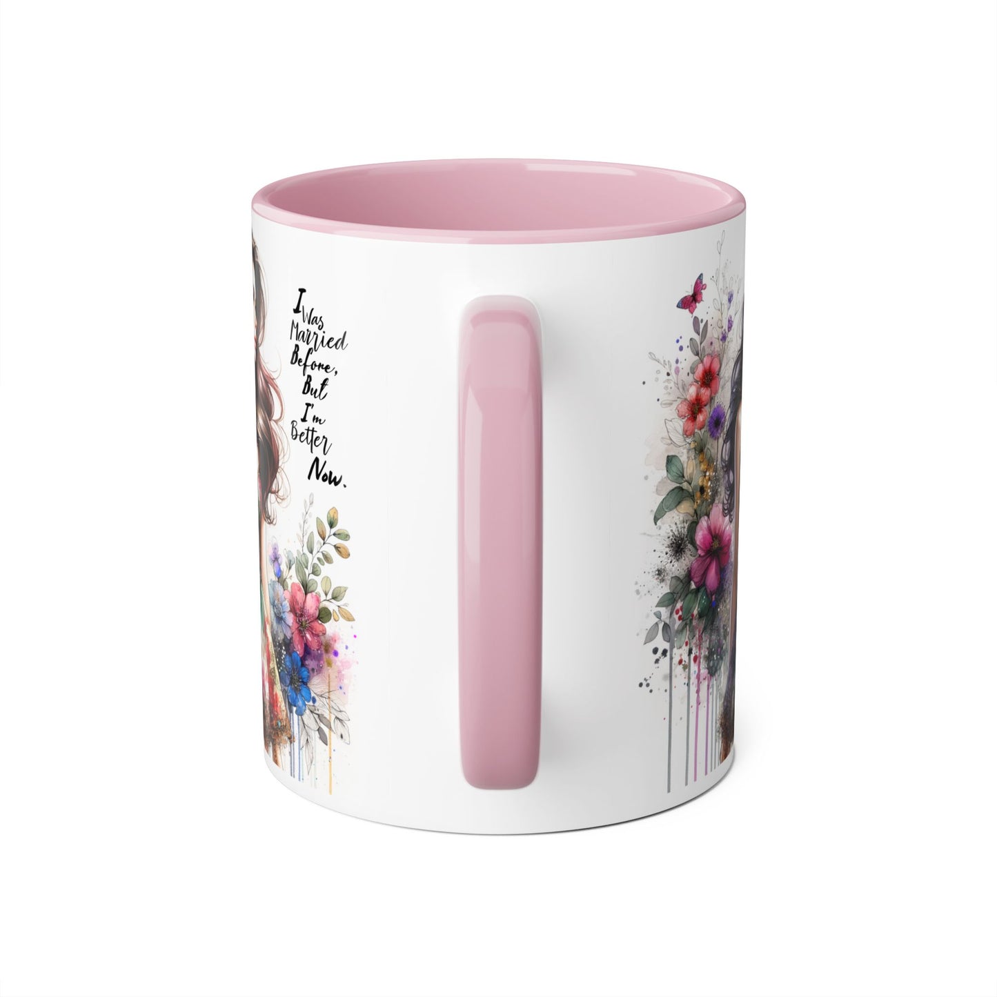 I Was Married Before But I'm Better Now Humoristic Inspirational Floral Accent Mug, Motivational Gift for Her, Home Decor Coffee Cup, Artful Tea Mug, Unique Present for Self-Care