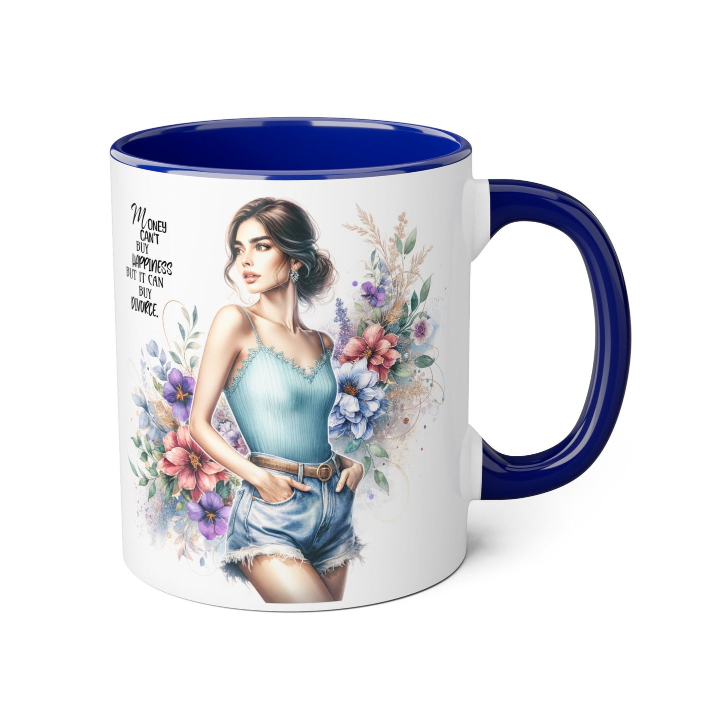 Money Can't Buy Happiness But It Can Buy Divorce Humoristic Inspirational Accent Mugs, Motivational Gift for Women, Floral Coffee Cup, Mother's Day Mug, Women Empowerment Drinkware