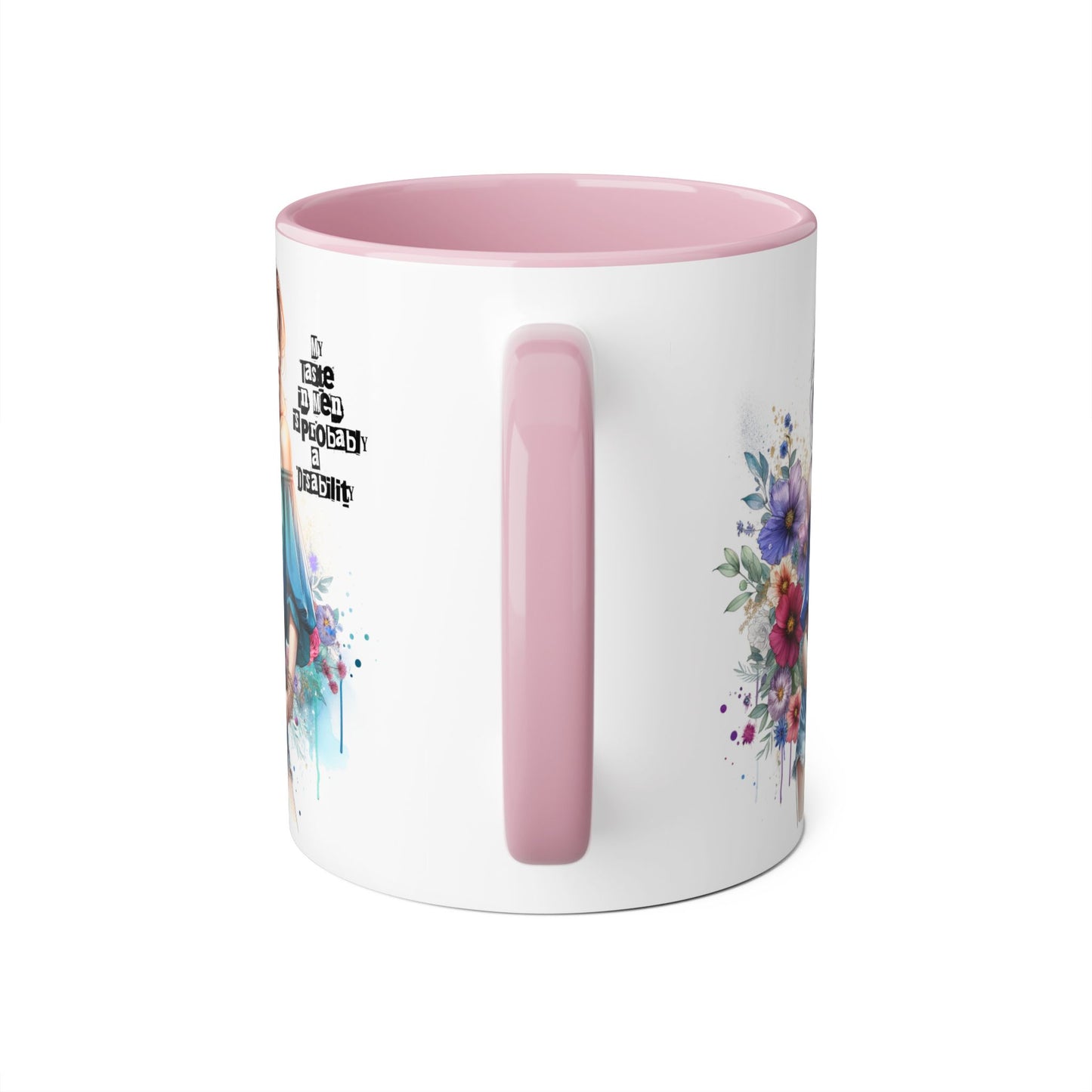 Funny Accent Mug - My Taste in Men is Probably a Disability Humor 11oz Cup