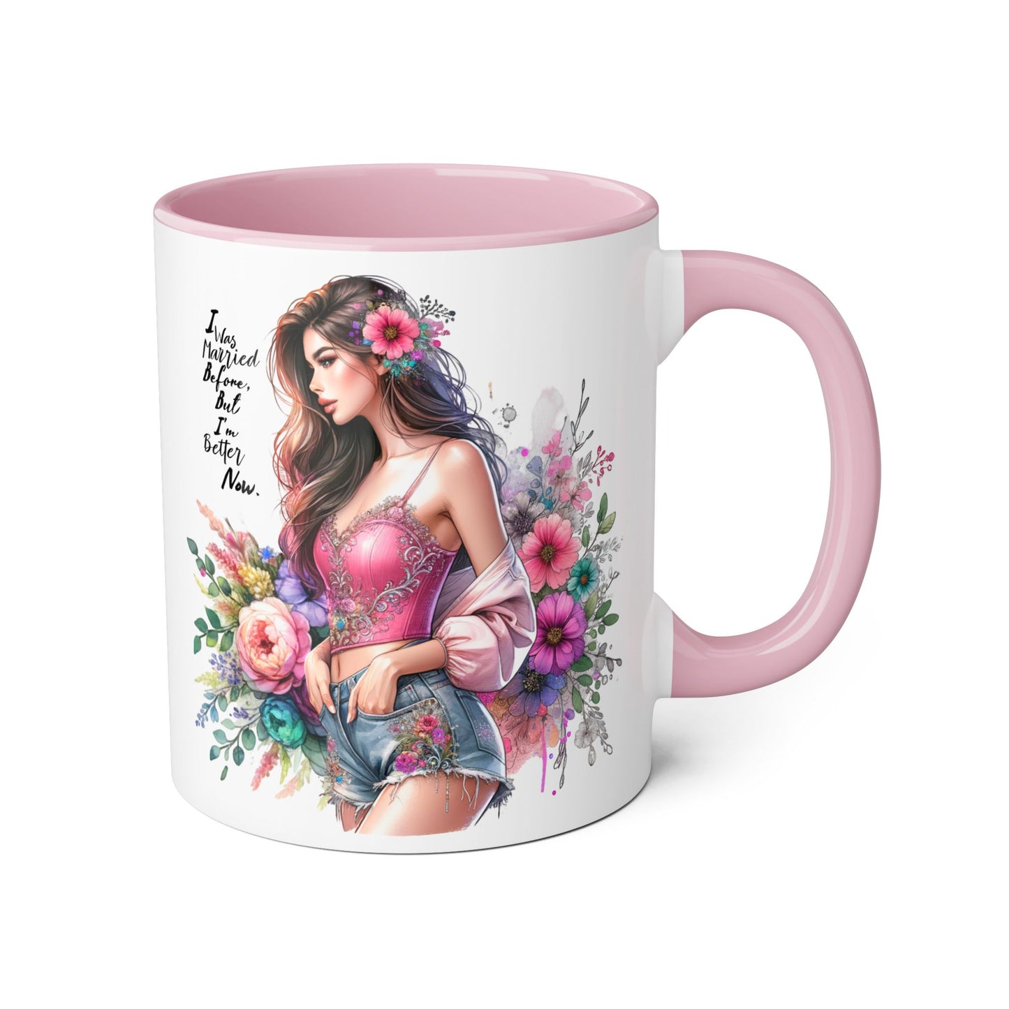 I Was Married Before But I'm Better Now Floral Inspirational Accent Mug, 11oz Coffee Cup, Gift for Her, Motivational Drinkware, Home Decor, Birthday, Friendship