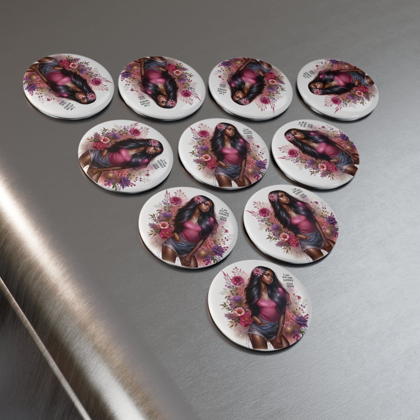 Floral Inspirational Button Magnet - "I Am My Own Happily Ever After "